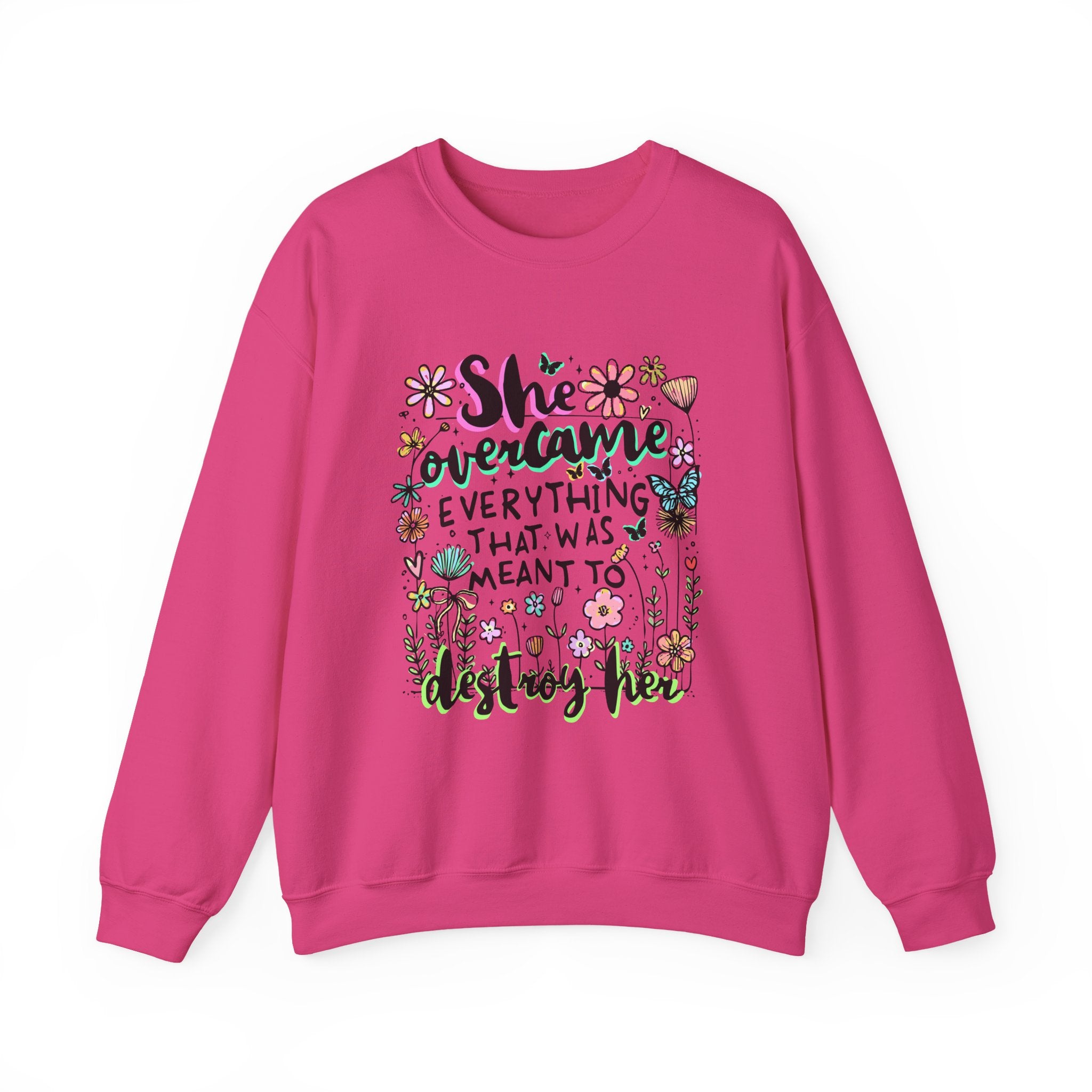 She Overcame Everything Sweatshirt