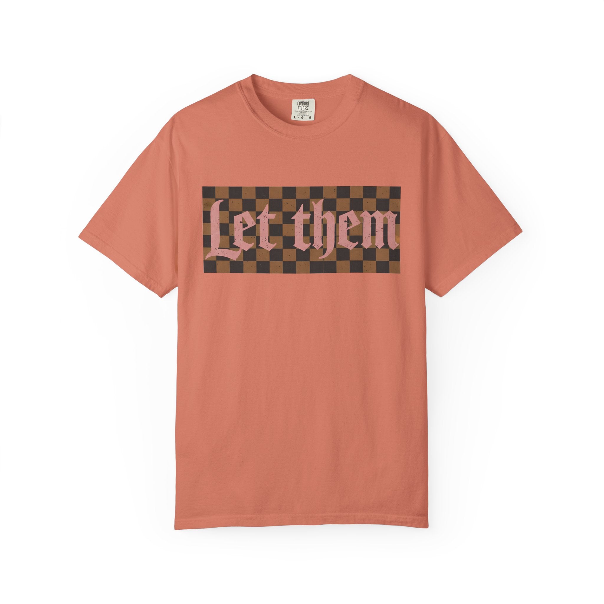 Let Them Tee - Comfort Colors