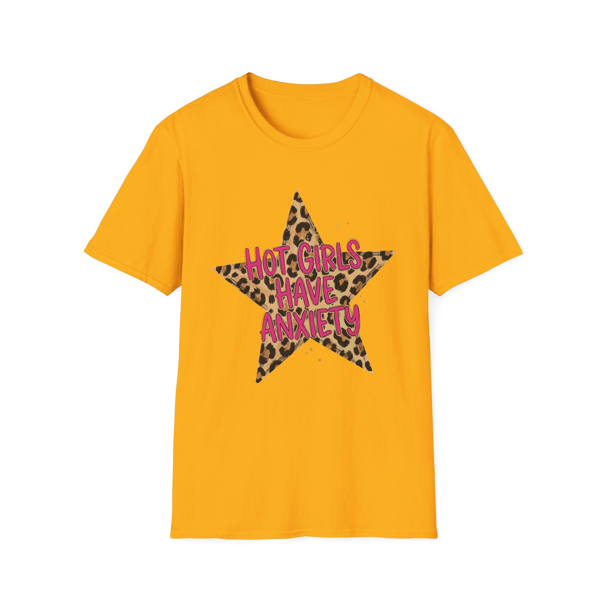 Hot Girls Have Anxiety Tee- Gildan