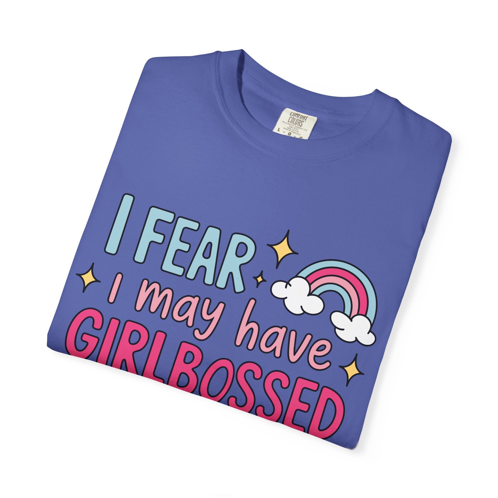 GirlBossed To Hard Tee - Comfort Colors
