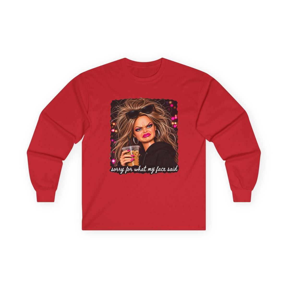Sorry For What My Face Said Long Sleeve Tee - Gildan