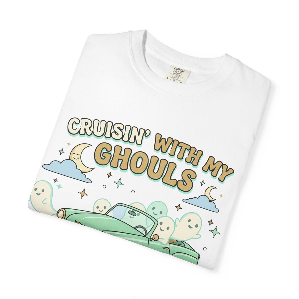 Cruisin' With My Ghouls Tee - Comfort Colors