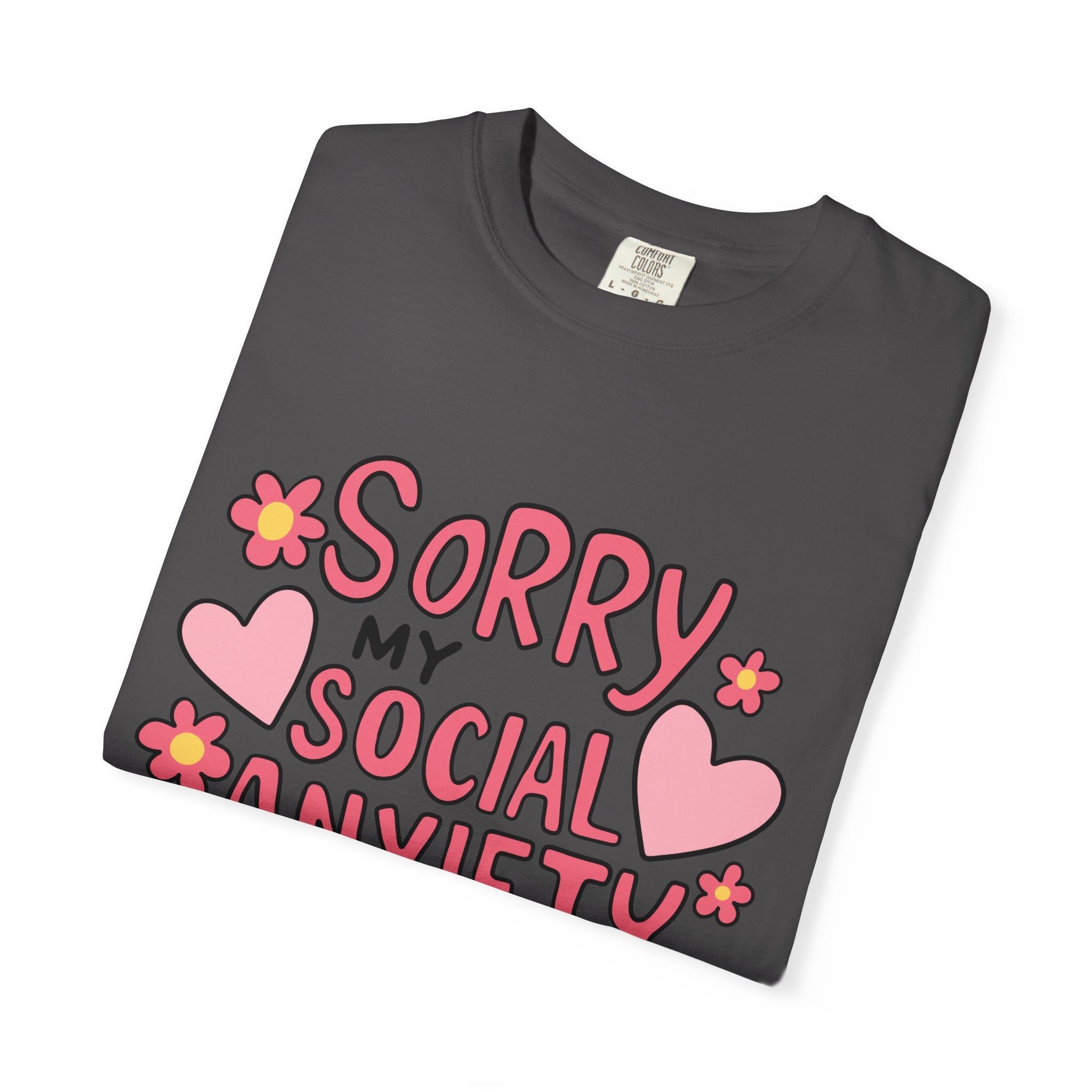 My Social Anxiety Says No Tee - Comfort Colors