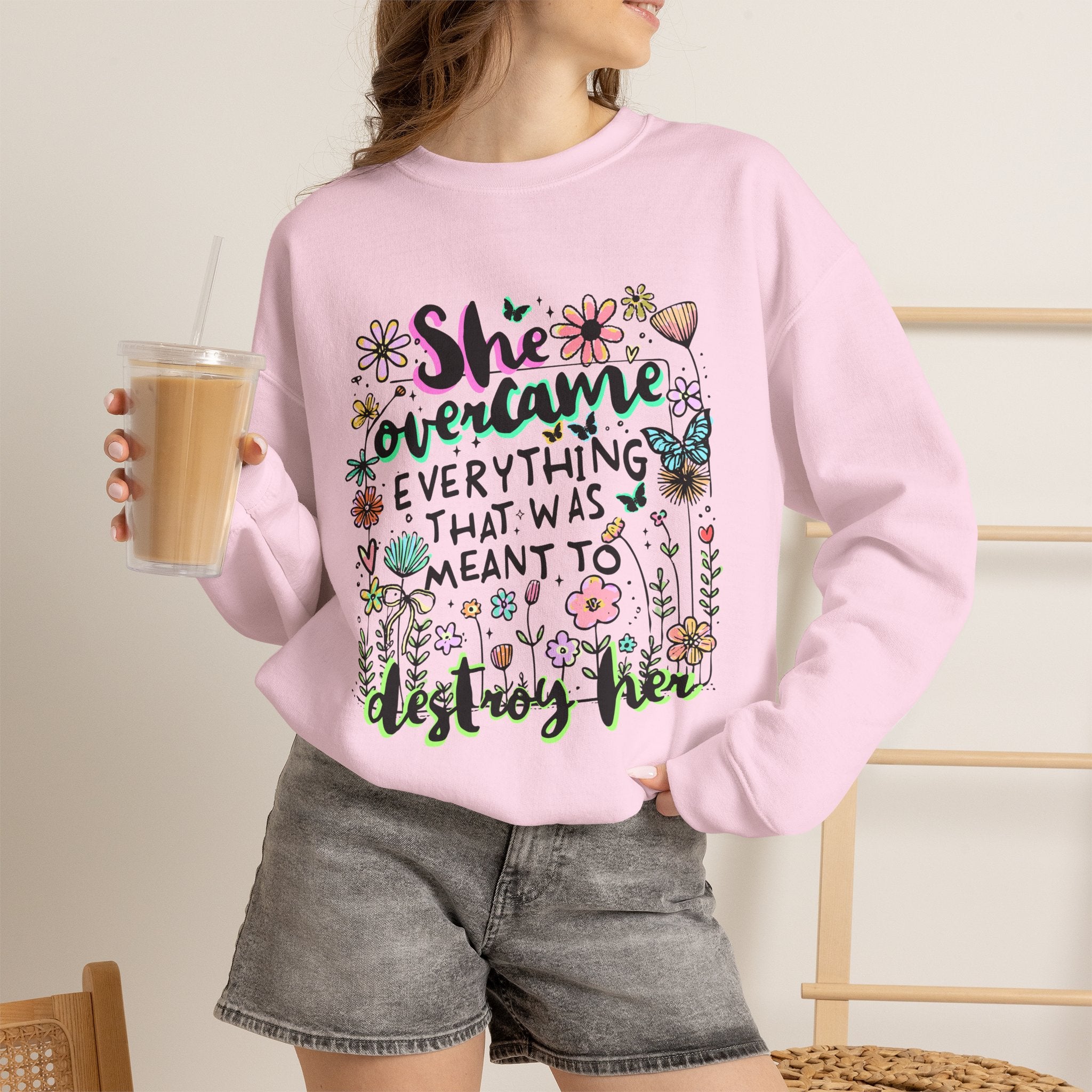 She Overcame Everything Sweatshirt