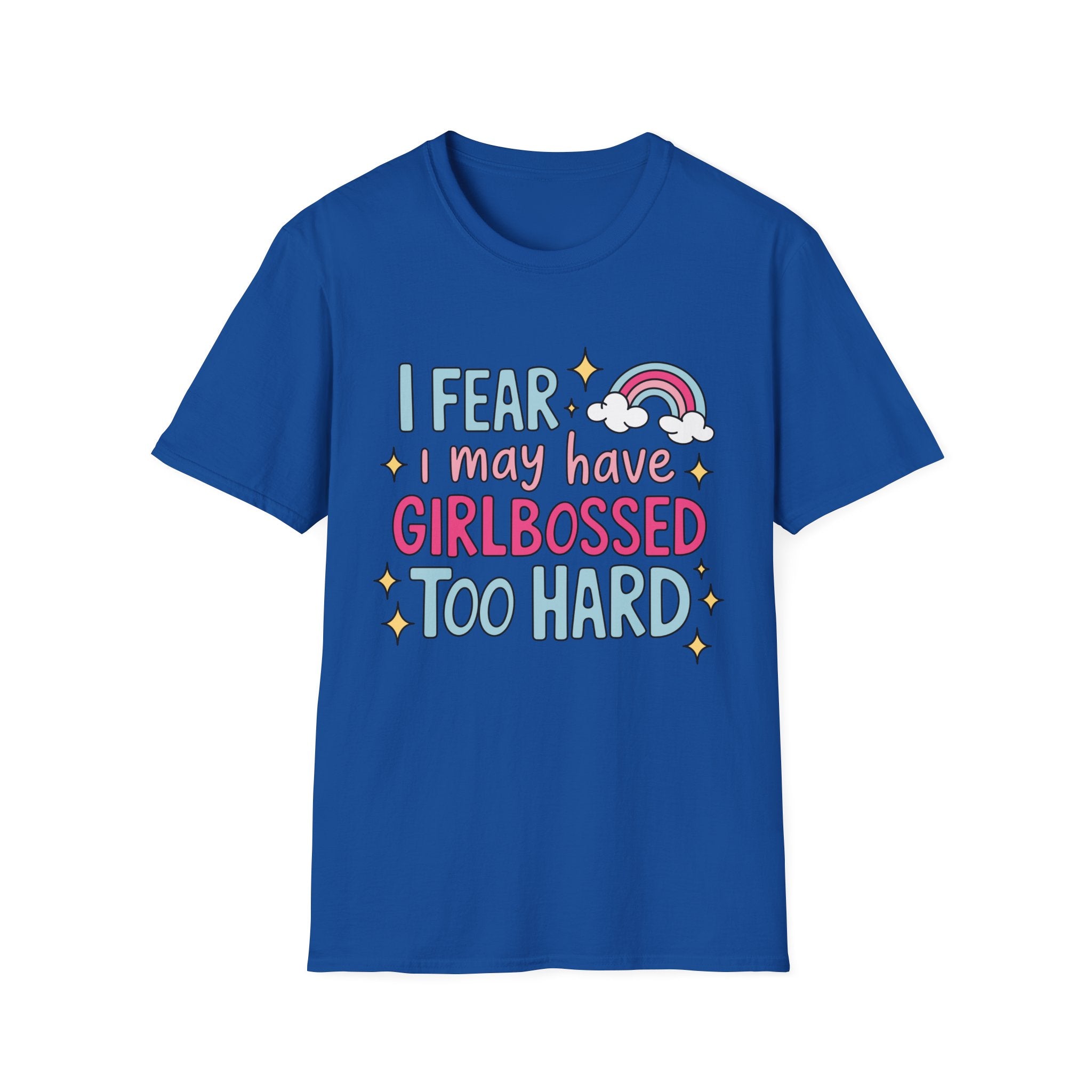 Girlbossed Too Hard Tee- Gildan