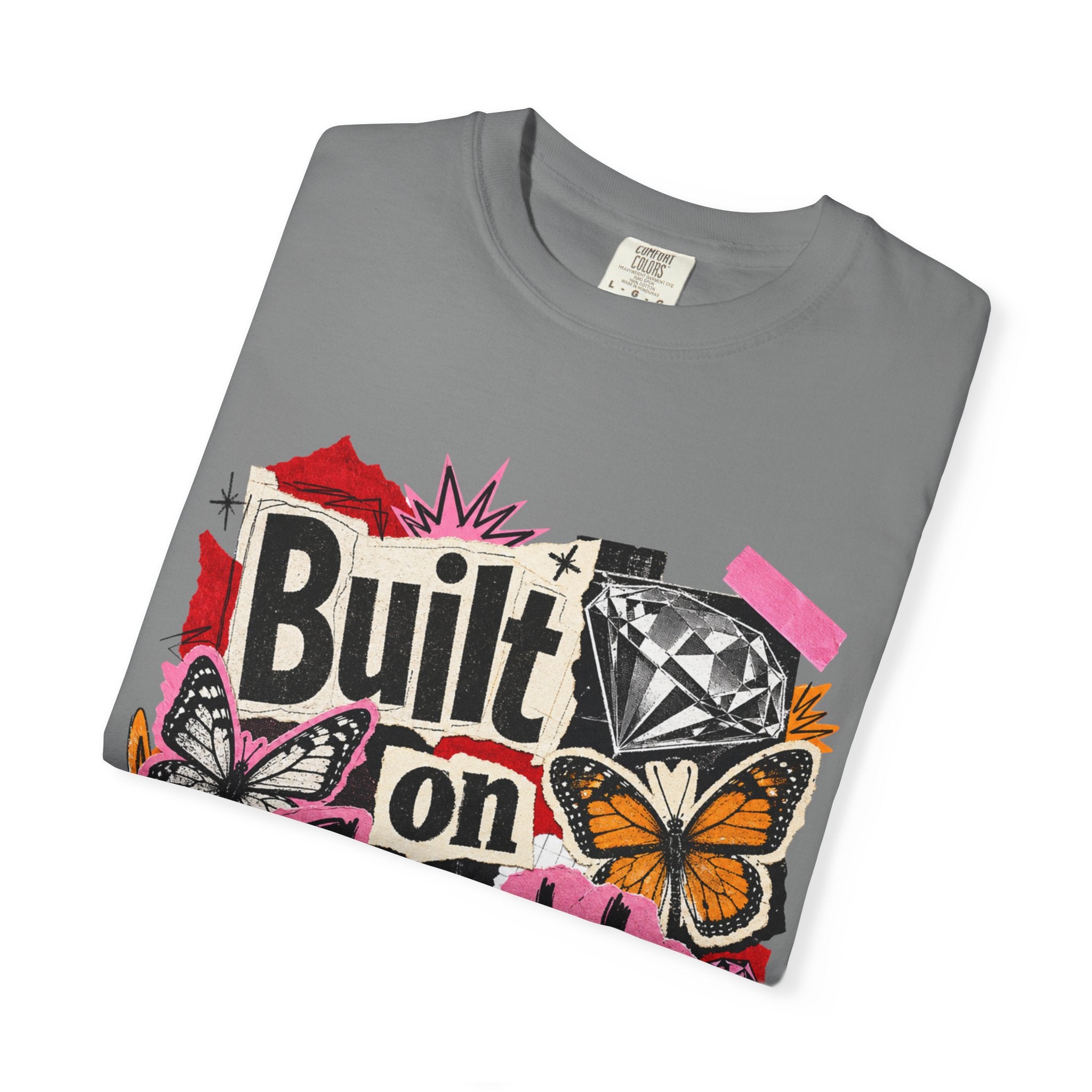 Built on Sparkle Tee - Comfort Colors