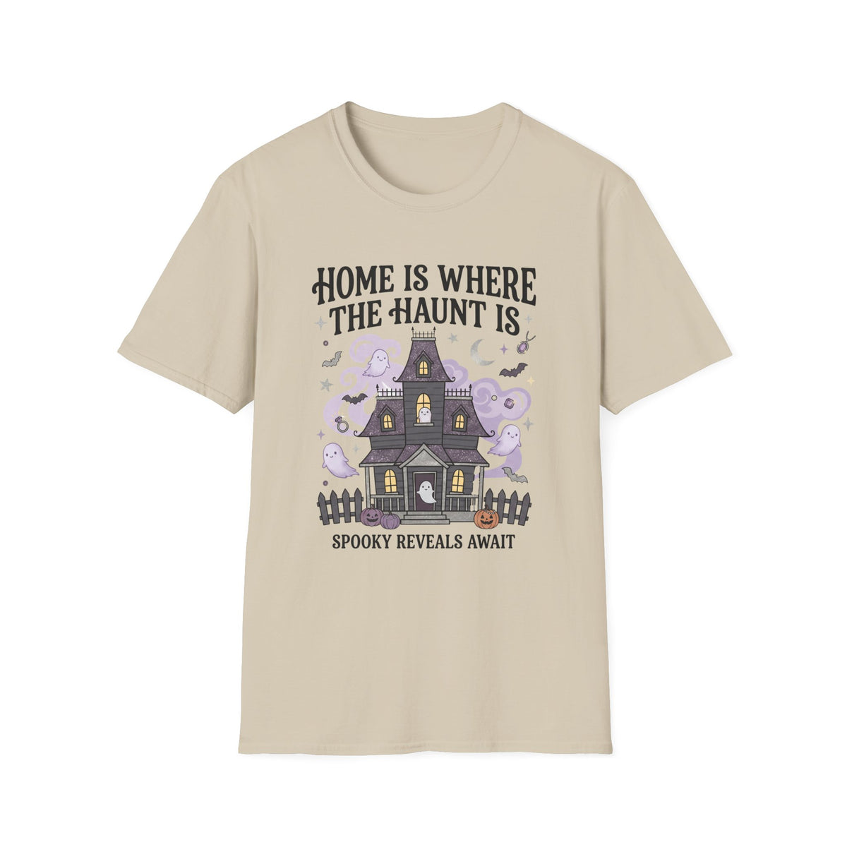 Home Is Where The Haunt Is Tee - Gildan