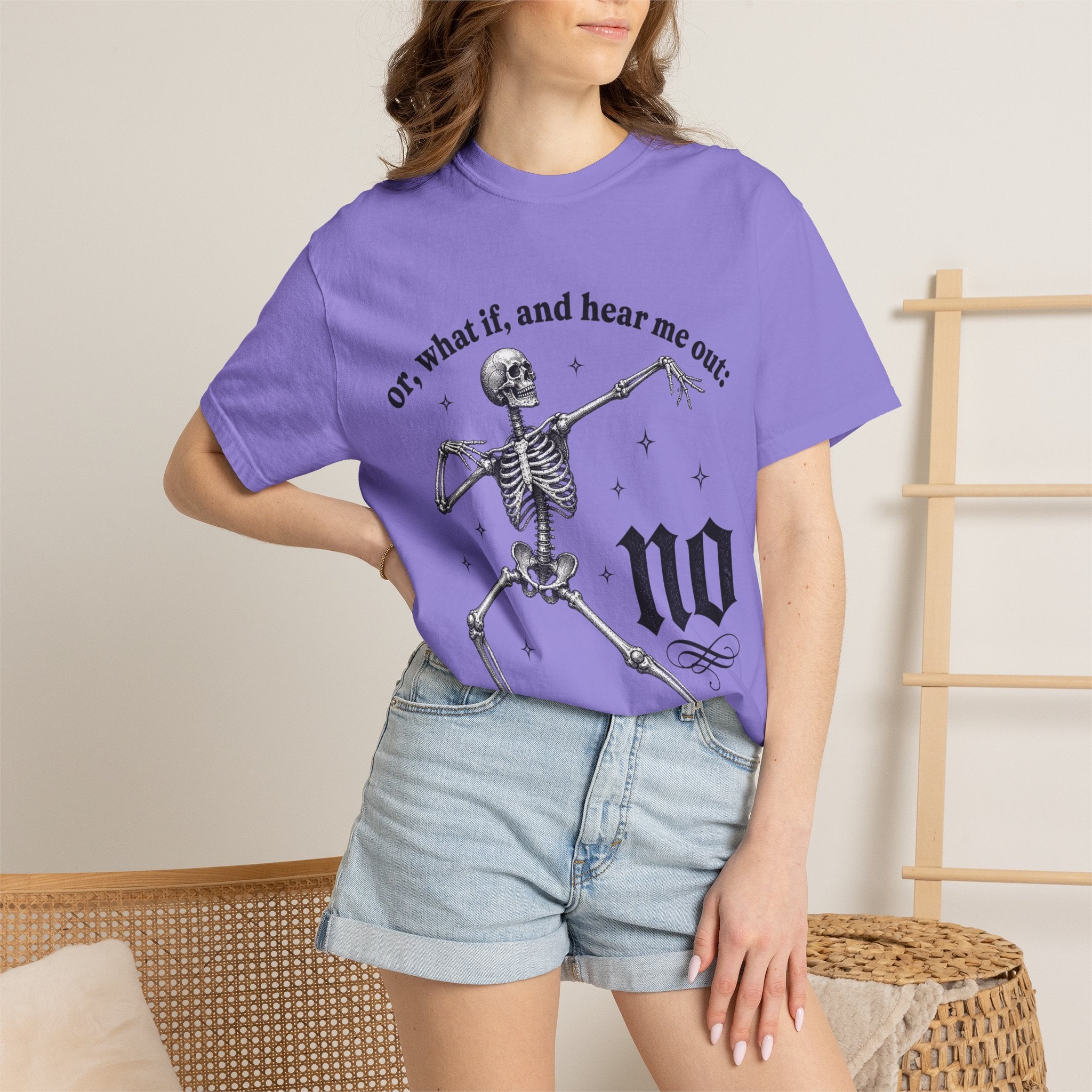 Or What If Hear Me Out Tee - Comfort Colors