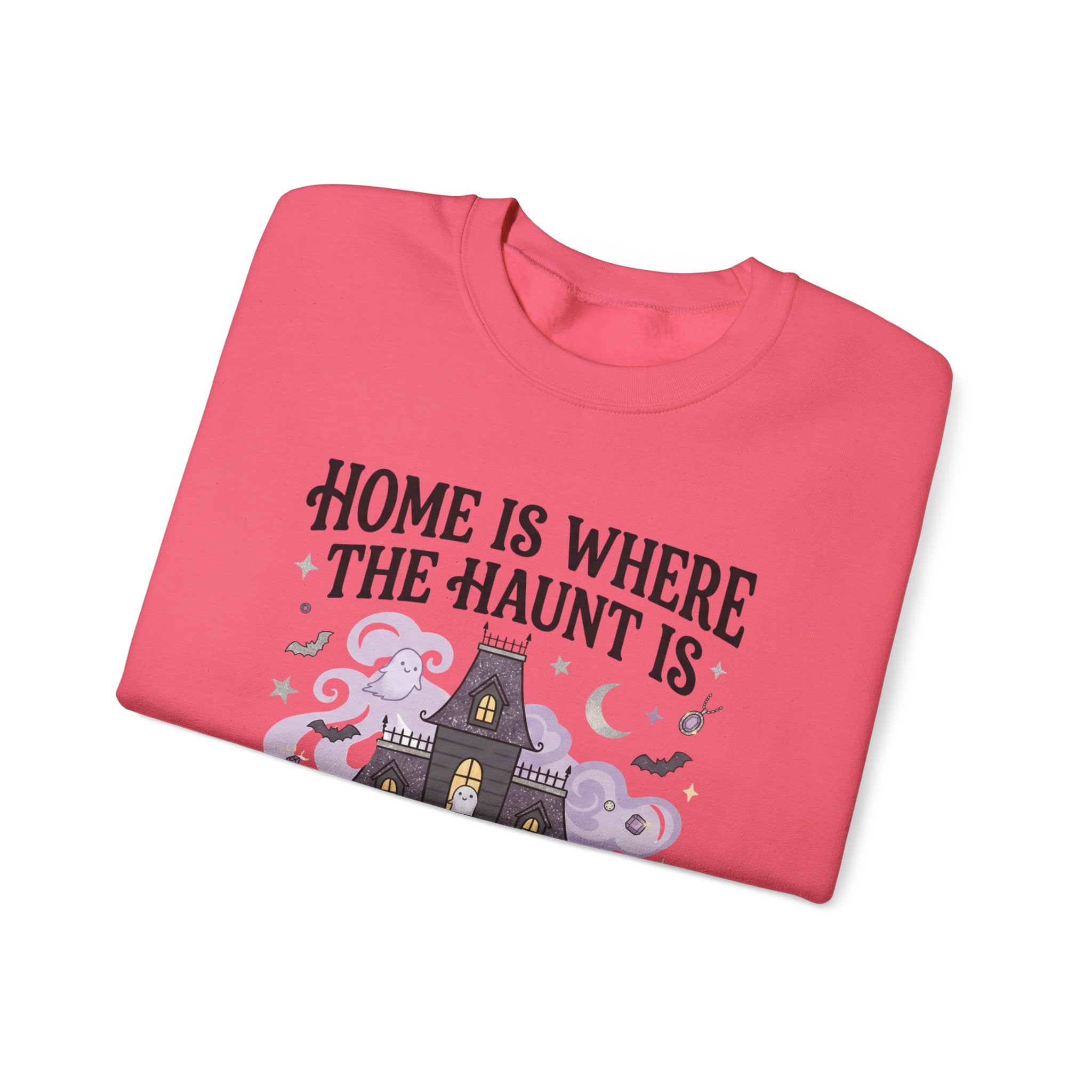 Home Is Where The Haunt Is Sweatshirt - Gildan