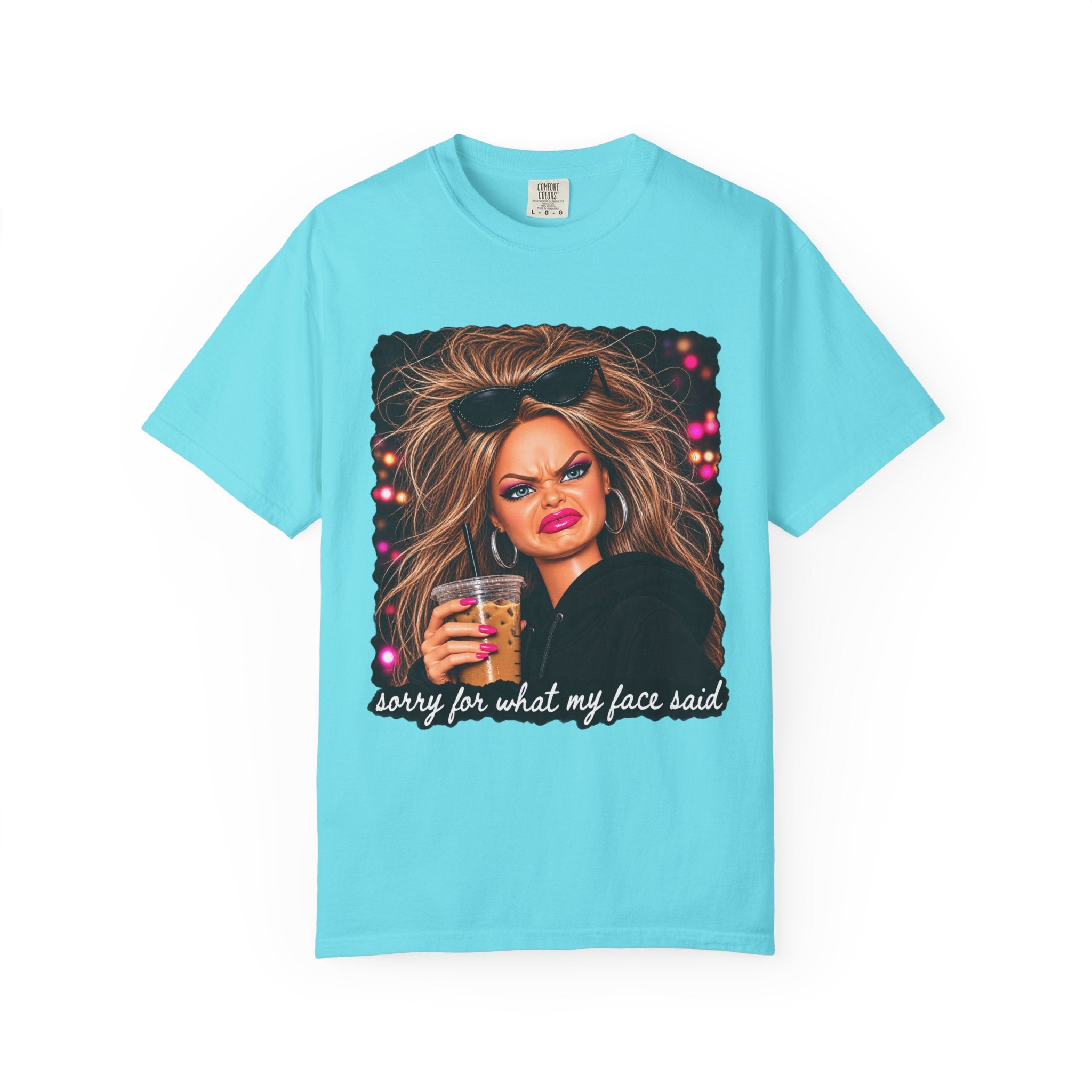 Sorry For What My Face Said Tee - Comfort Colors