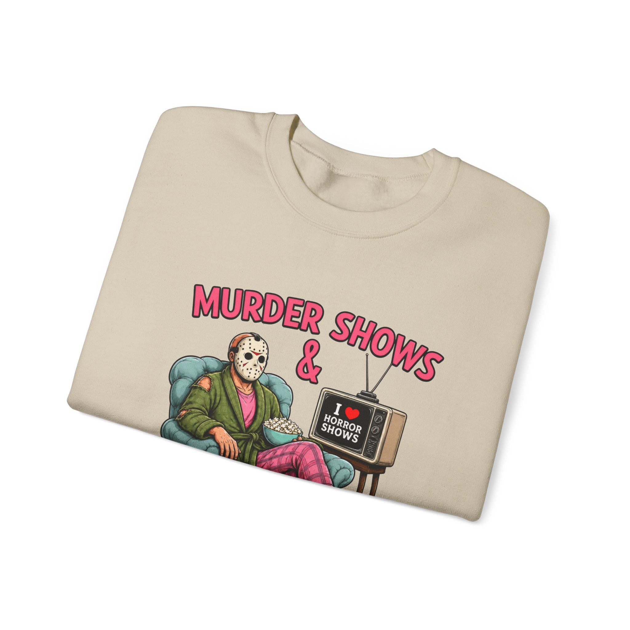 Murder Shows and Comfy Clothes Sweatshirt