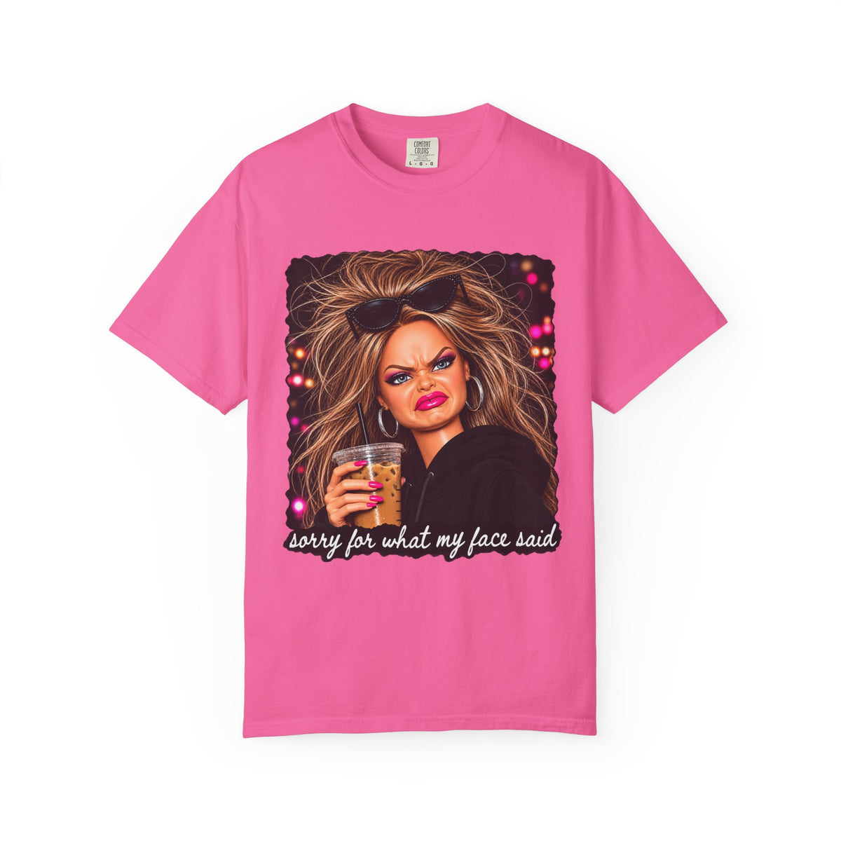 Sorry For What My Face Said Tee - Comfort Colors