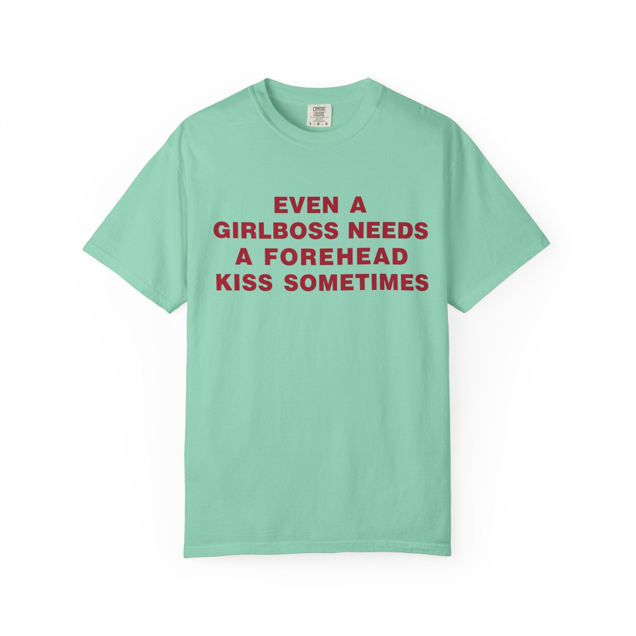 Even a Girl Boss Tee - Comfort Colors