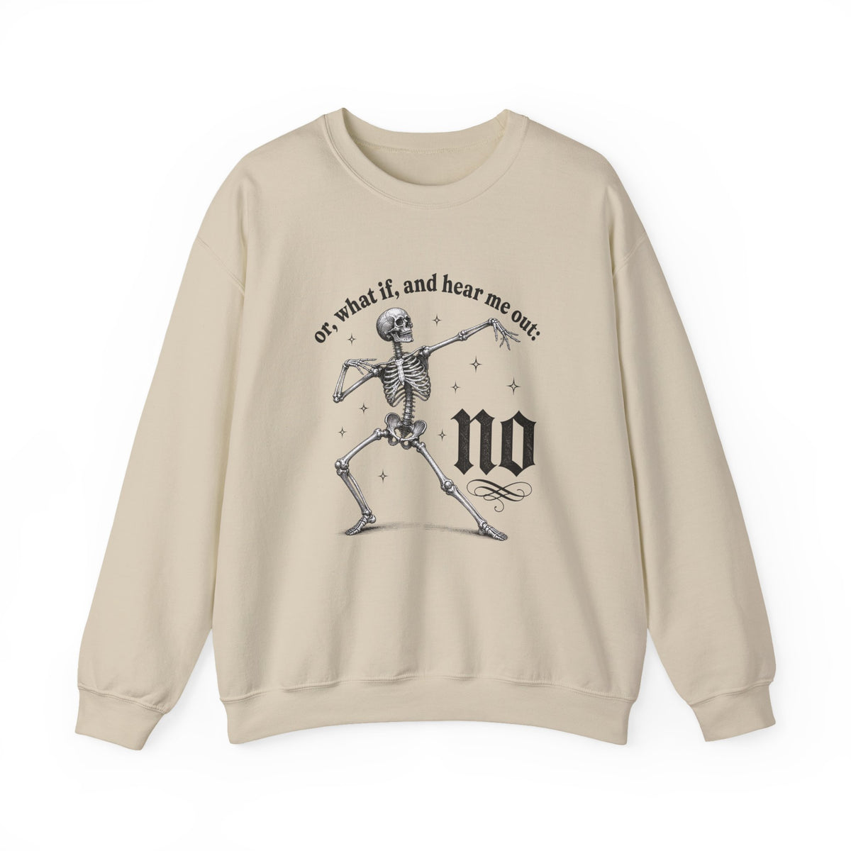 Or What If No Sweatshirt - Gildan