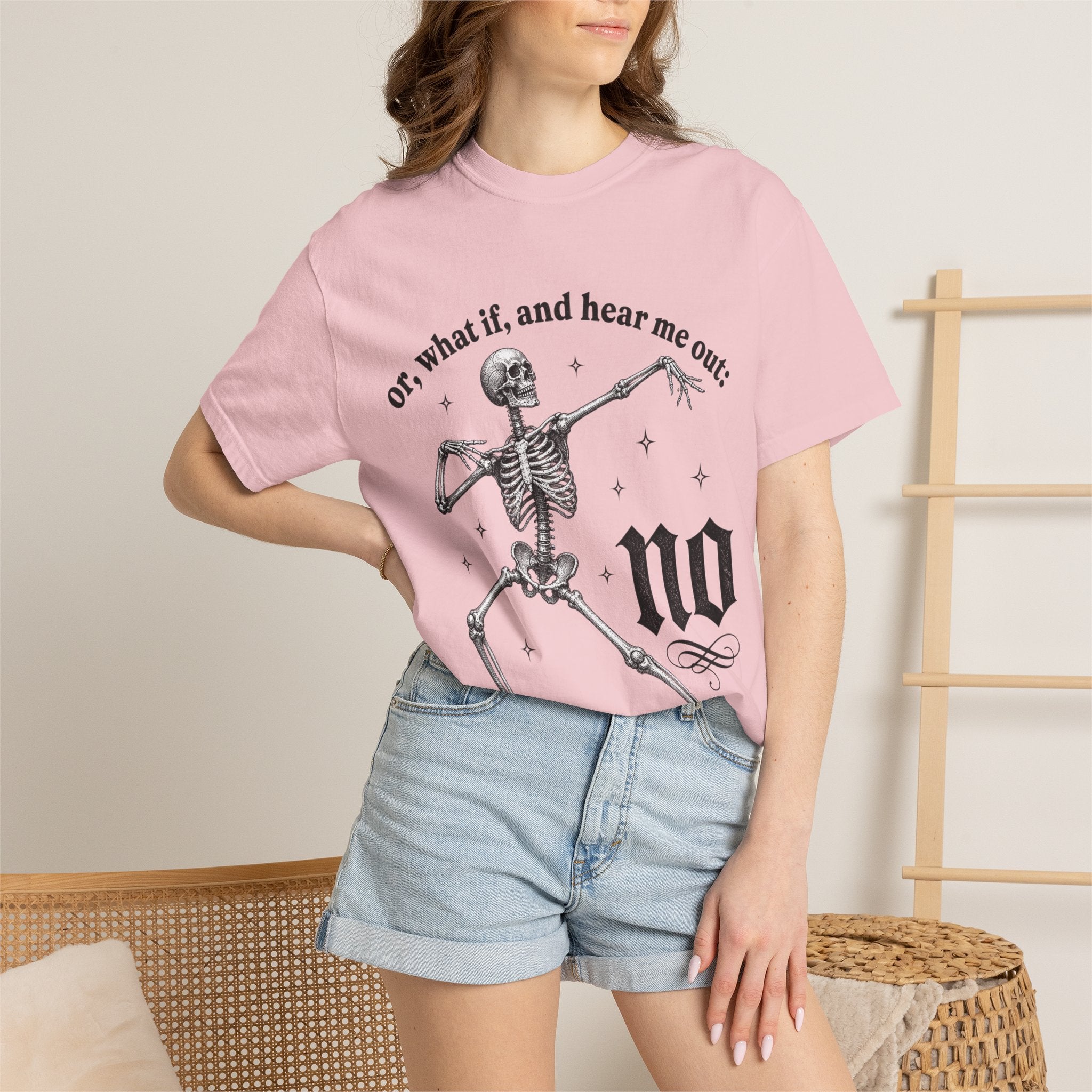 Or What If Hear Me Out Tee - Comfort Colors