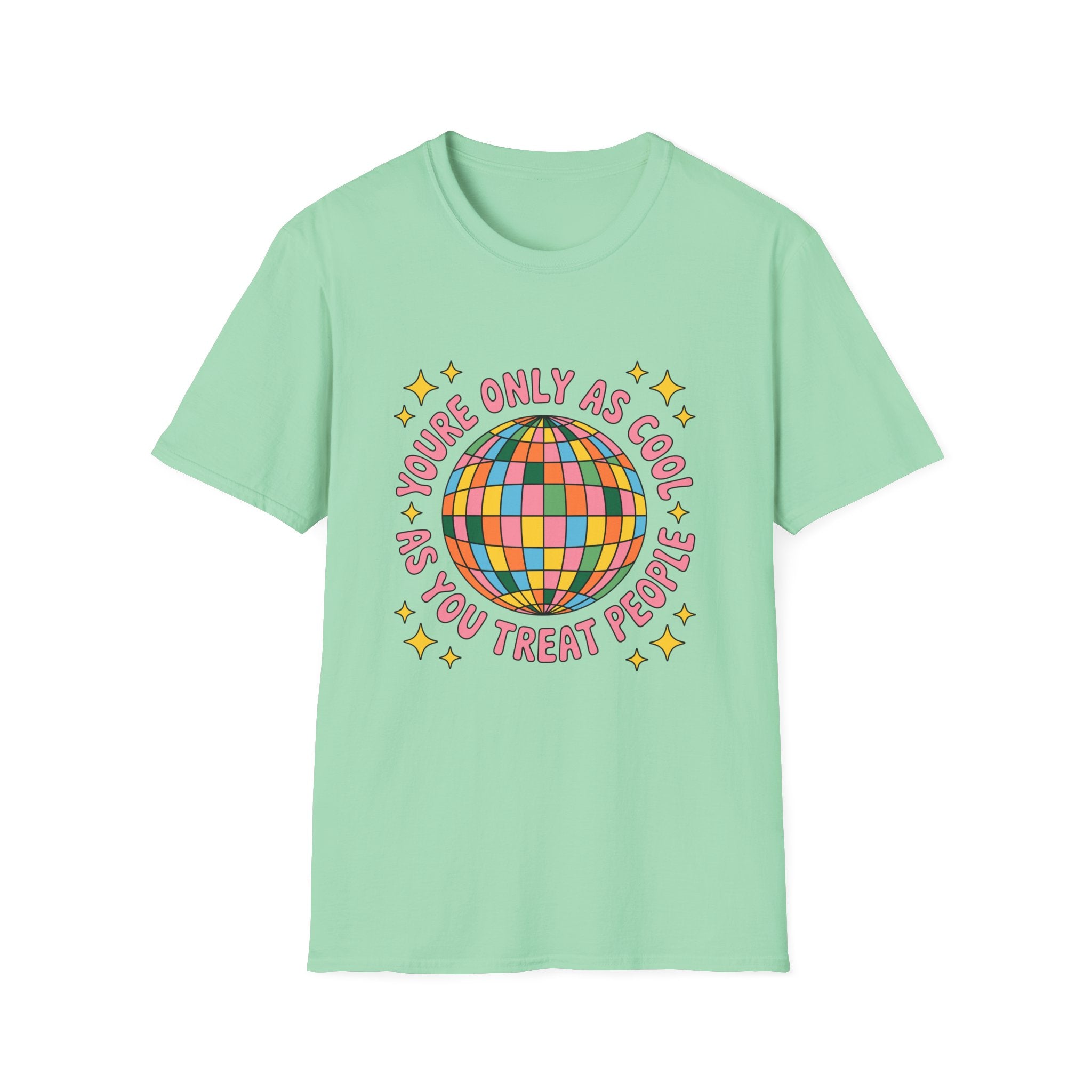 You're Only As Cool As Tee- Gildan