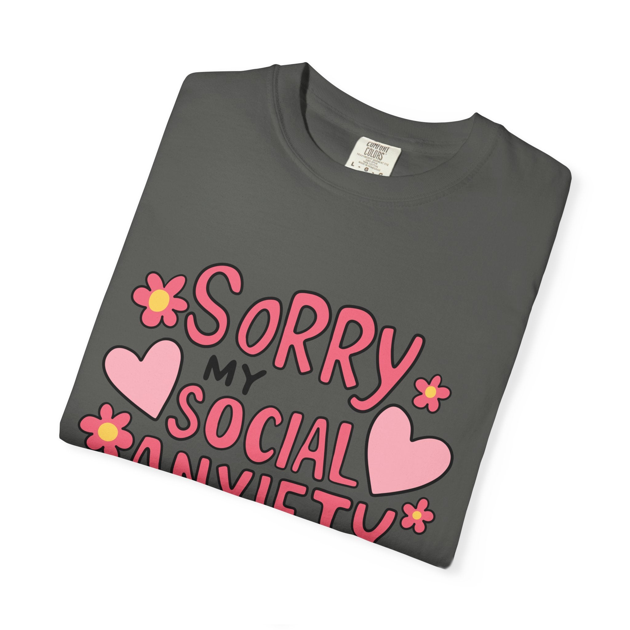 My Social Anxiety Says No Tee - Comfort Colors
