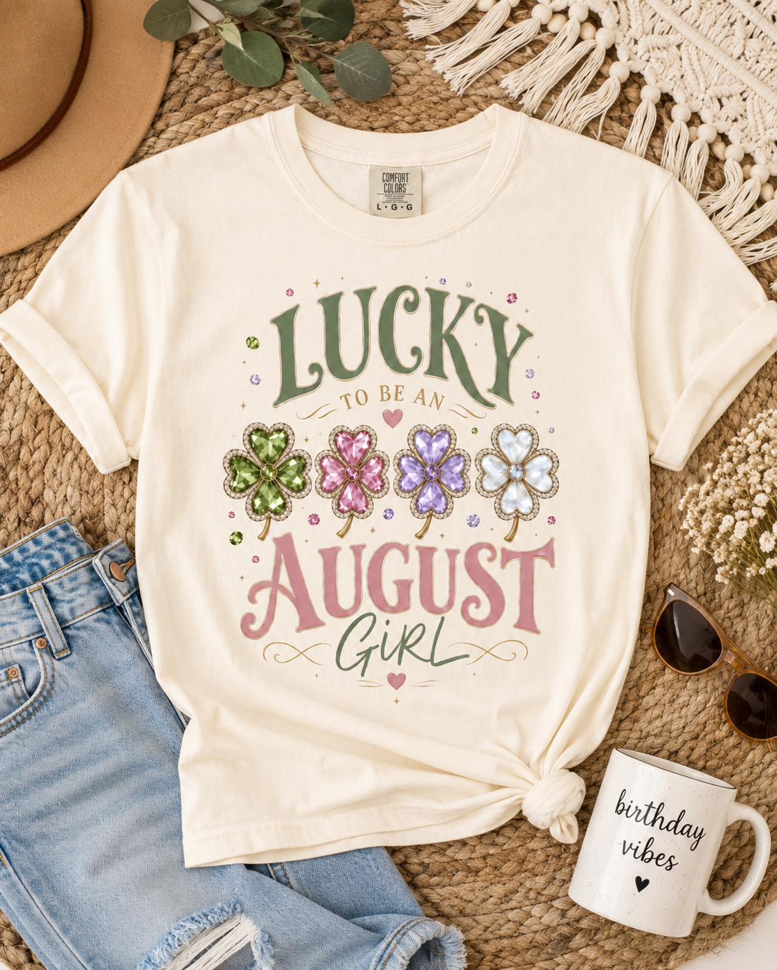 Lucky To Be an August Girl Tee - Comfort Colors