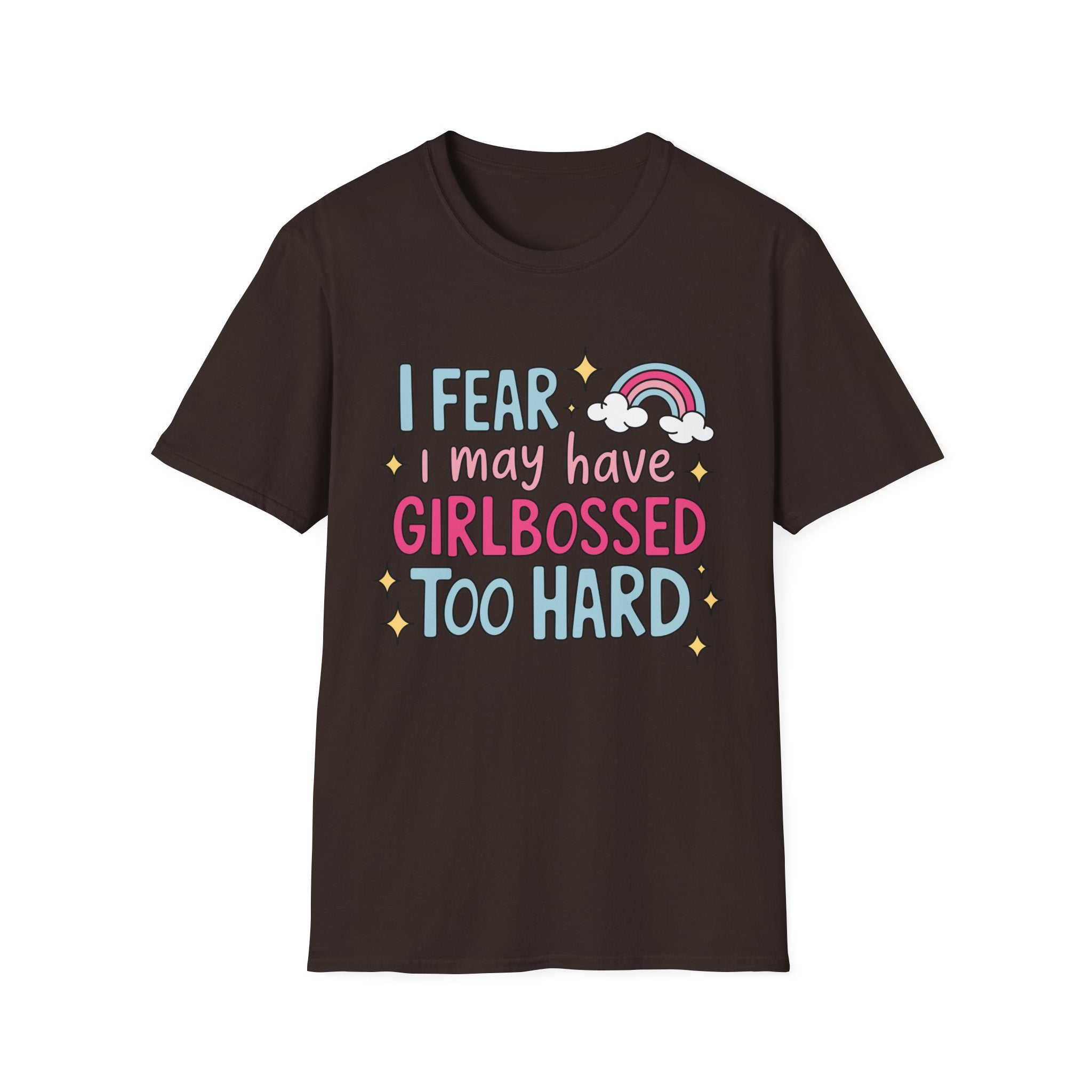 Girlbossed Too Hard Tee- Gildan