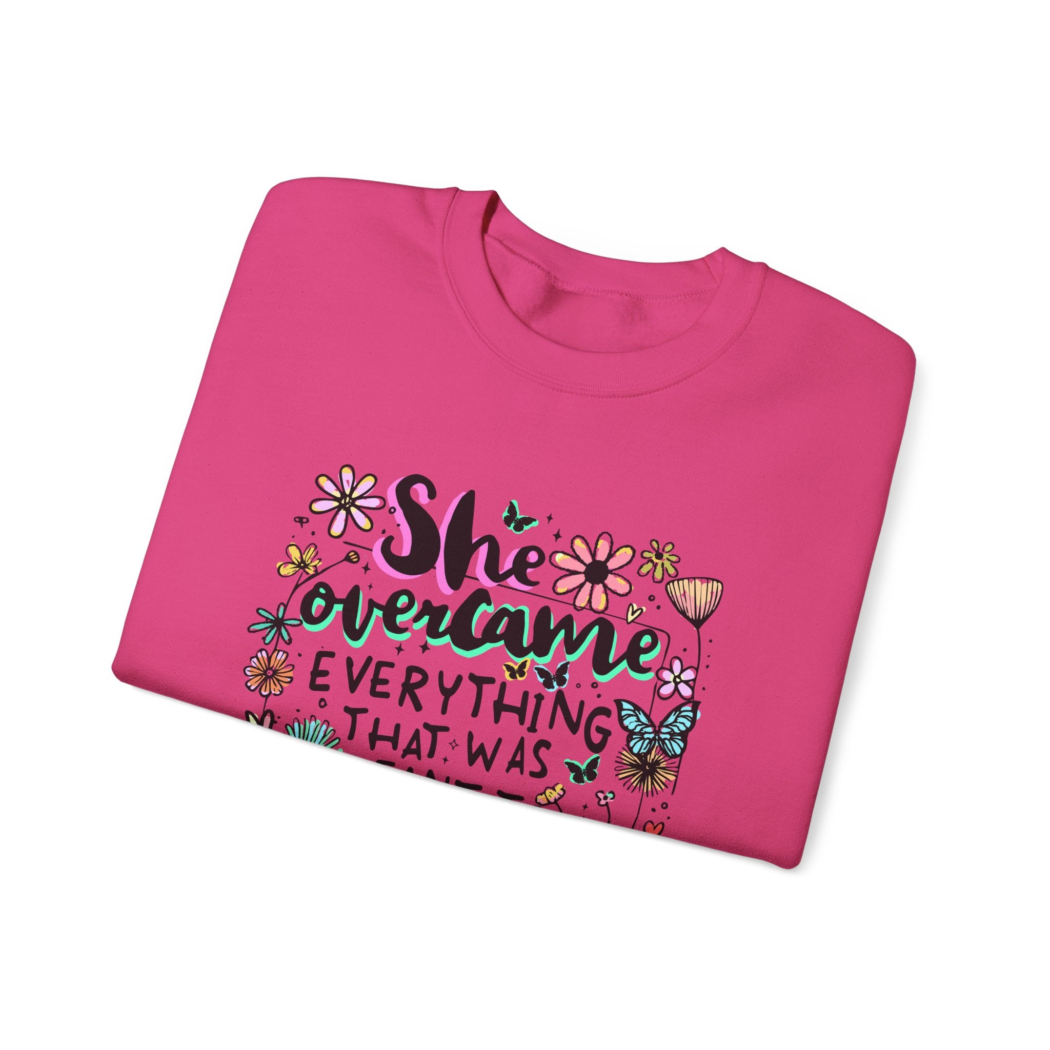 She Overcame Everything Sweatshirt
