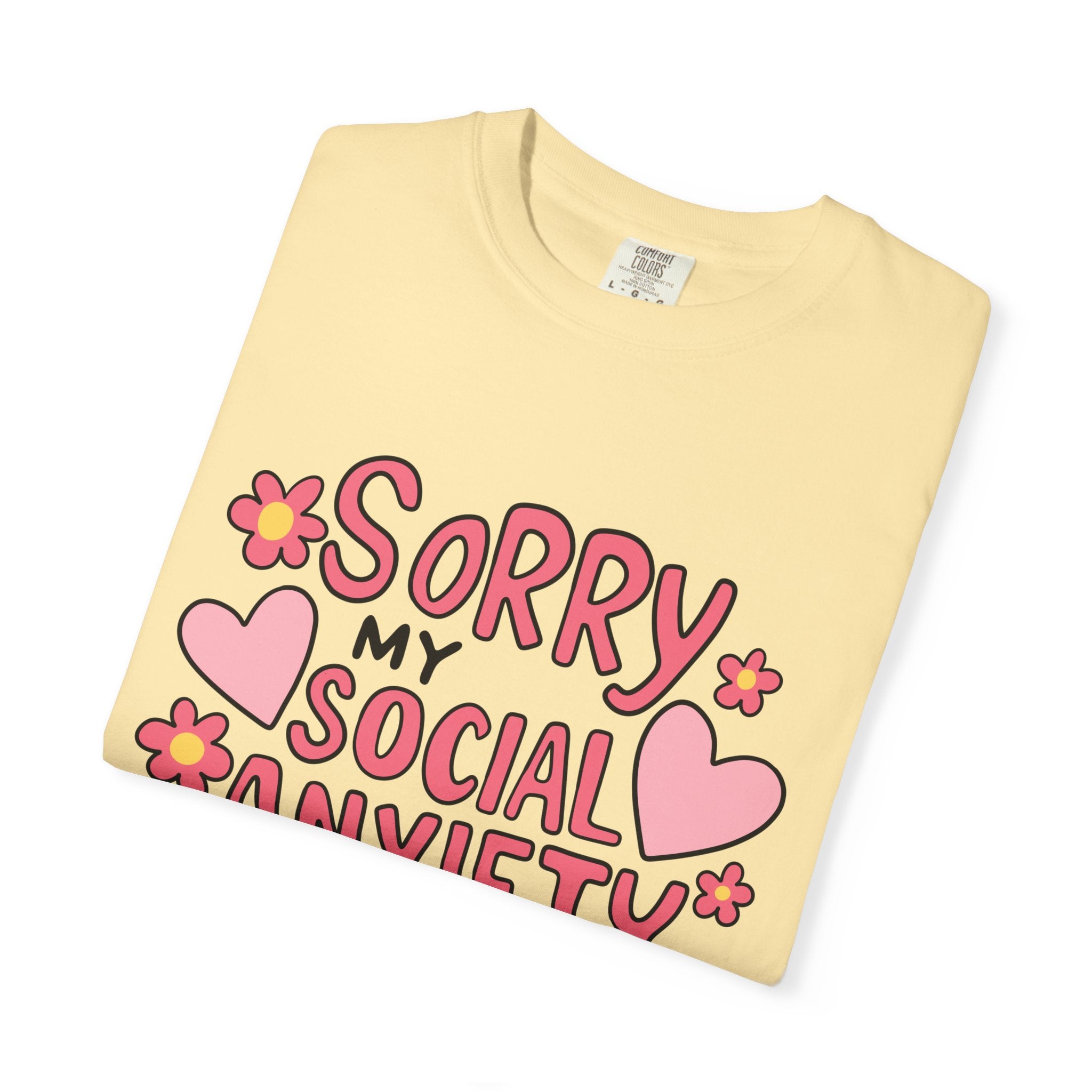 My Social Anxiety Says No Tee - Comfort Colors