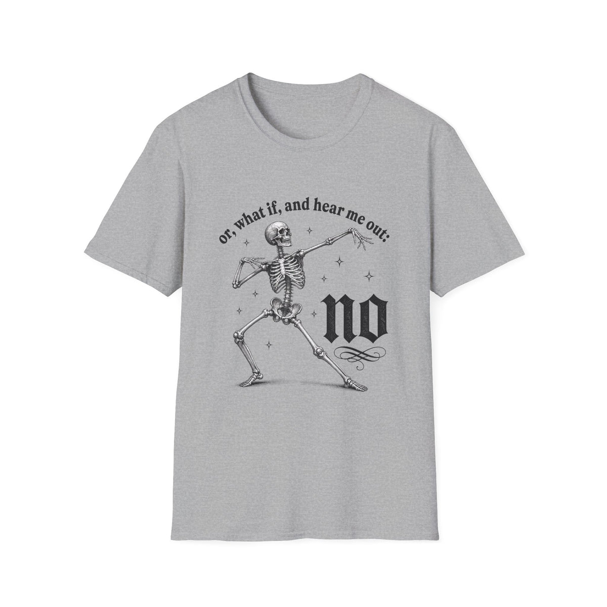Or What If No Tee - Gildan