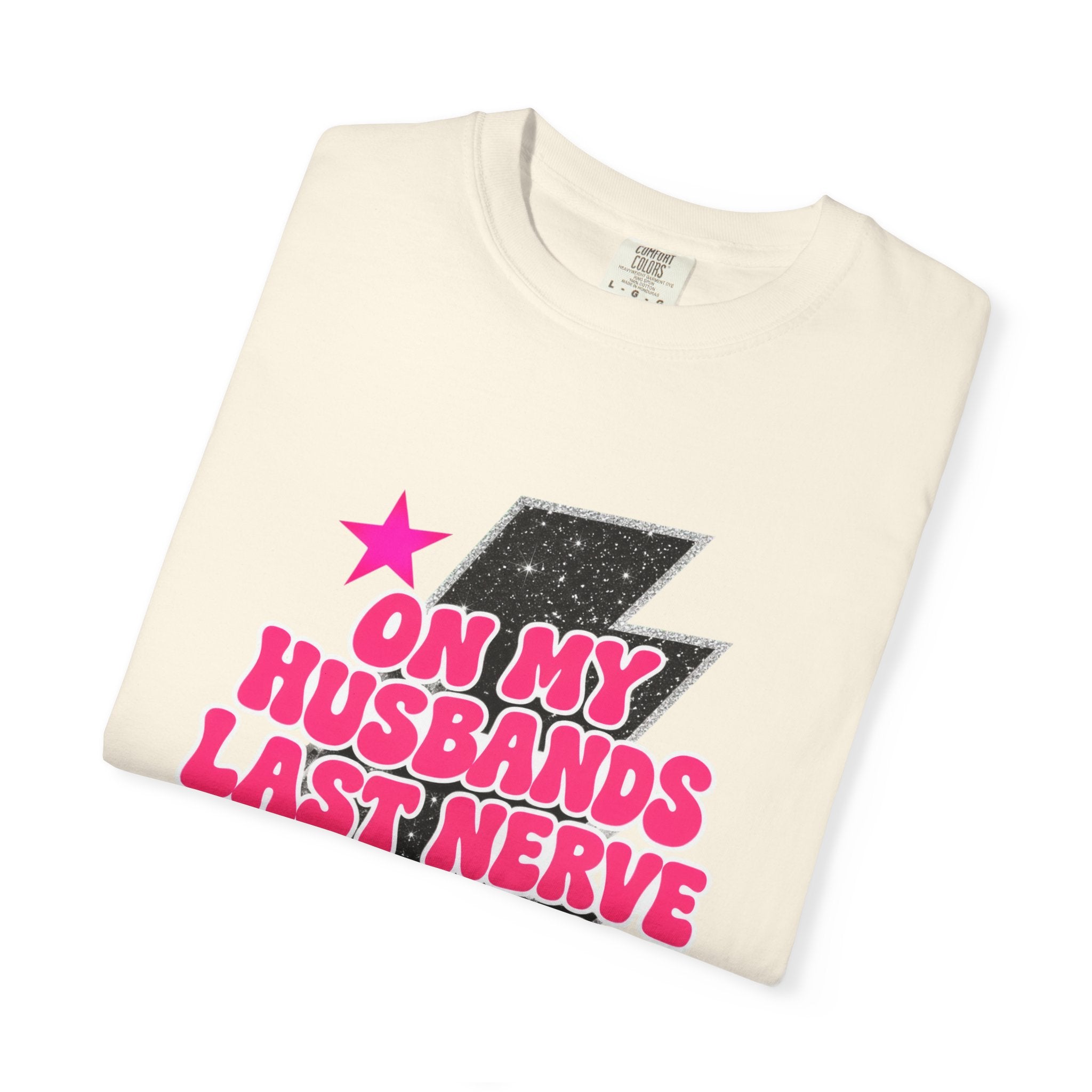 On My Husbands Last Nerve Hallelujah Tee - Comfort Colors