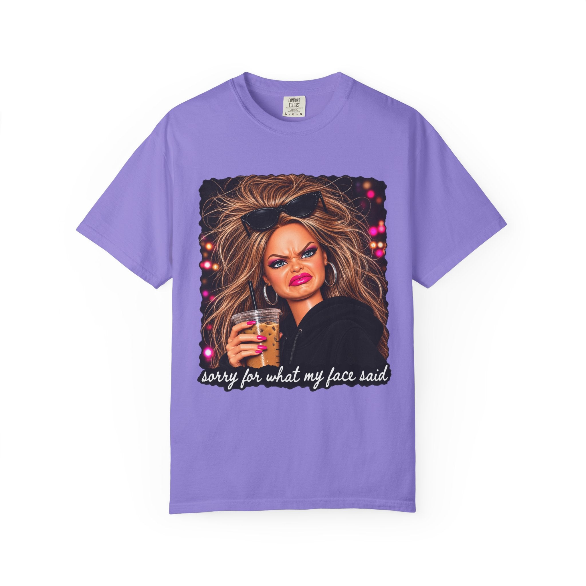 Sorry For What My Face Said Tee - Comfort Colors