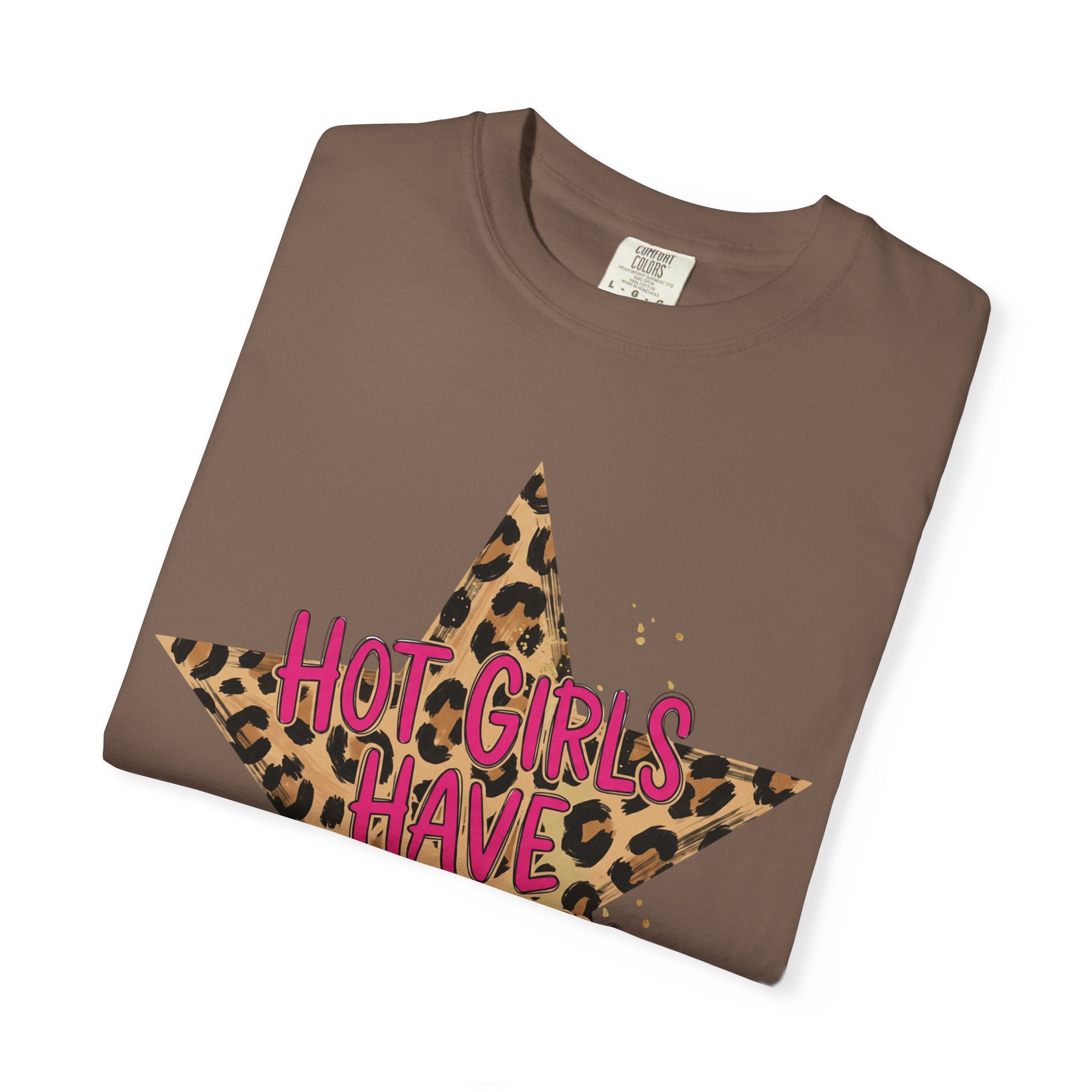 Hot Girls Have Anxiety Tee - Comfort Colors
