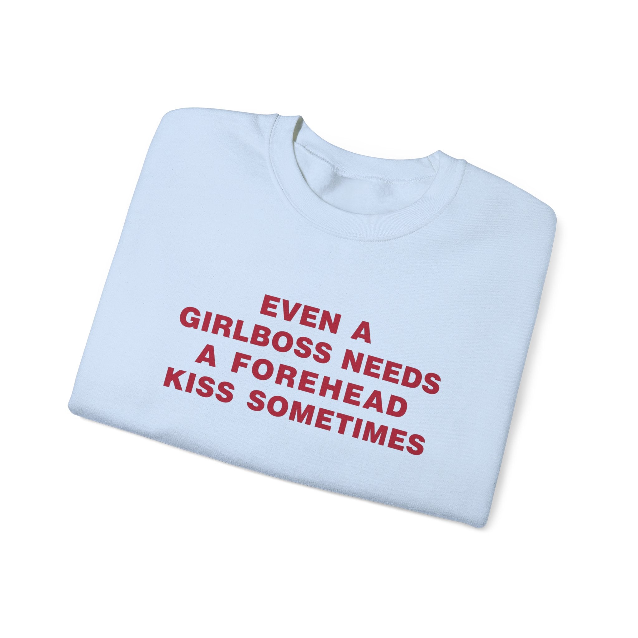 Even A Girlboss Sweatshirt