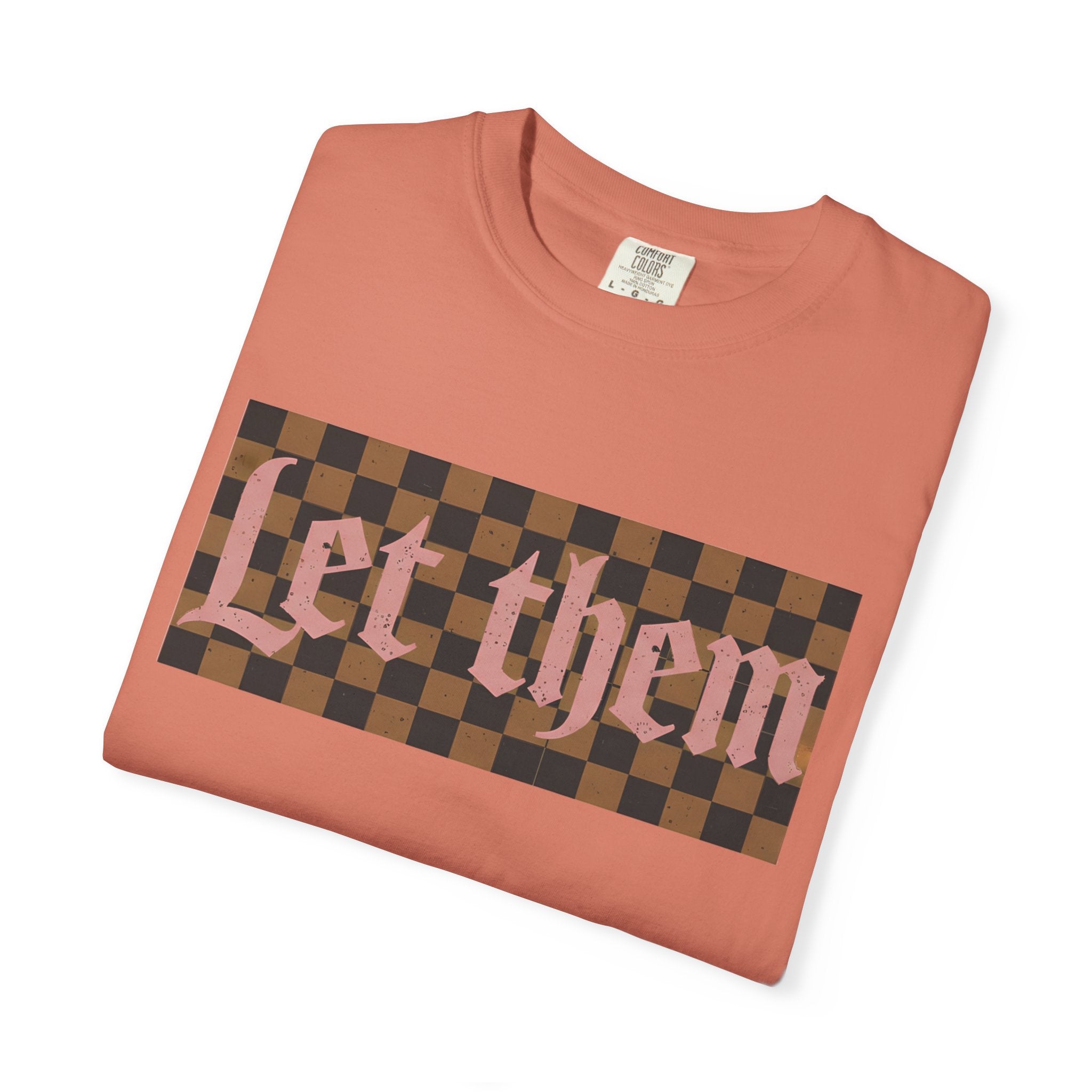 Let Them Tee - Comfort Colors