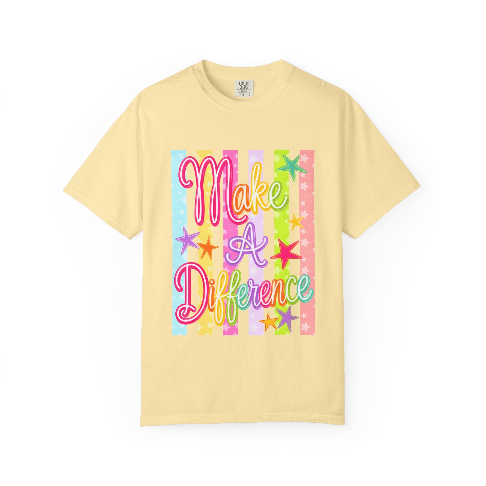 Make a Difference Tee - Comfort Colors