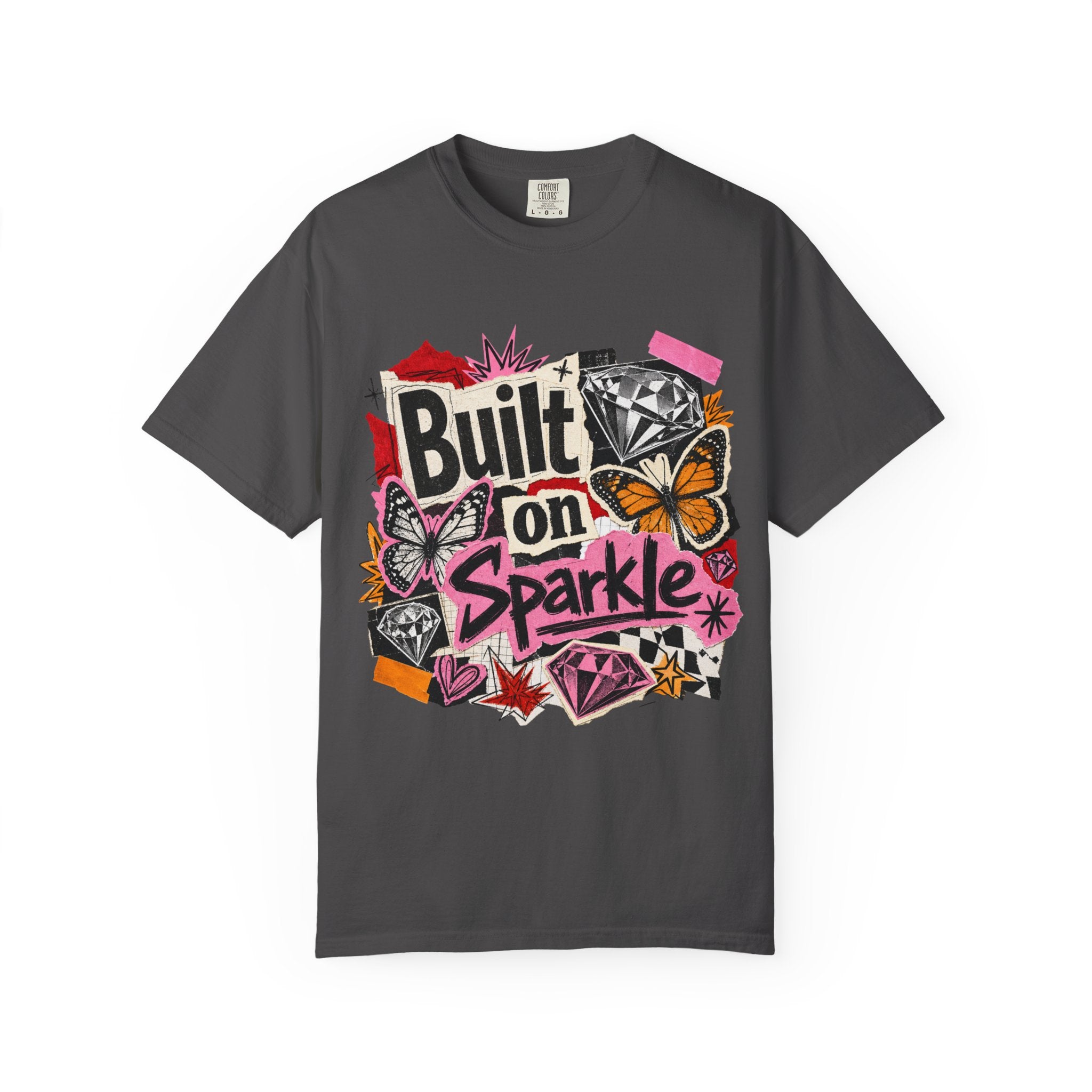 Built on Sparkle Tee - Comfort Colors