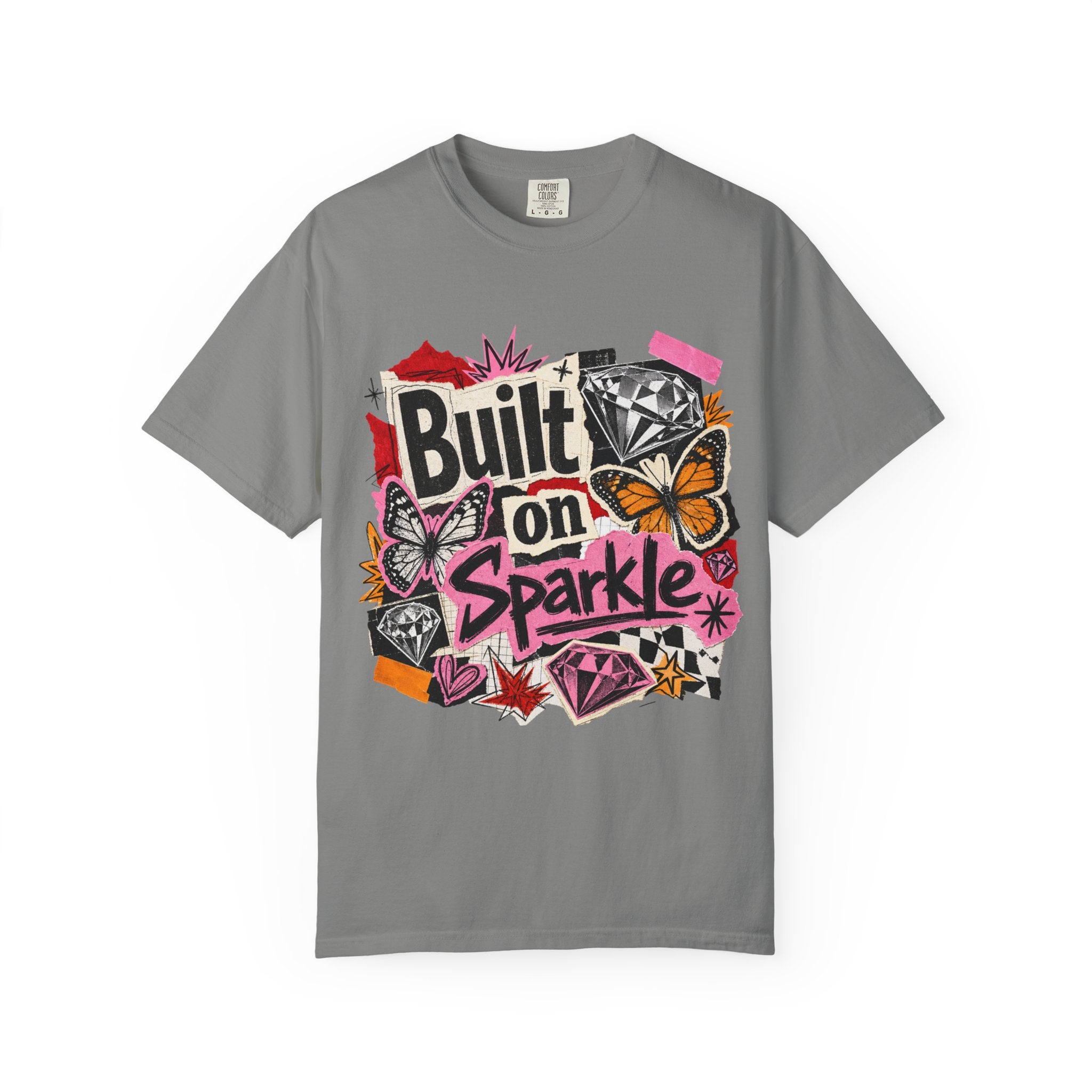 Built on Sparkle Tee - Comfort Colors