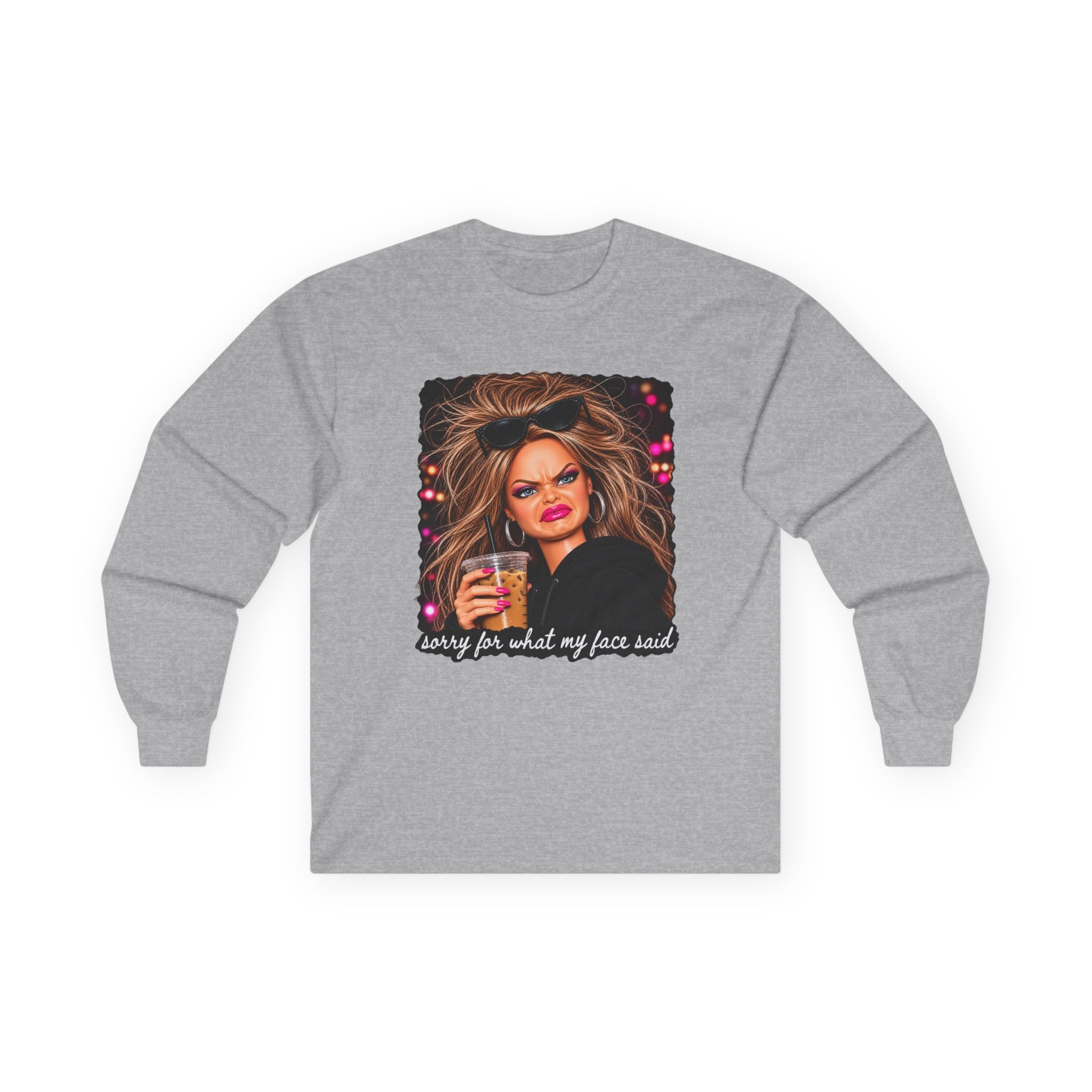 Sorry For What My Face Said Long Sleeve Tee - Gildan