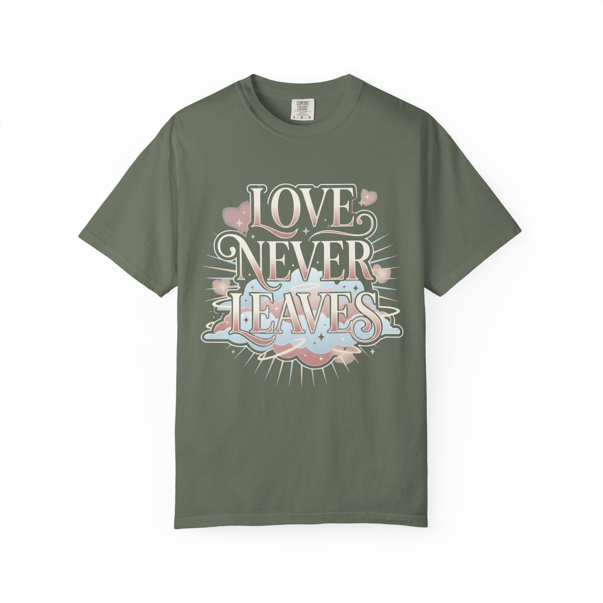 Love Never Leaves Tee - Comfort Colors