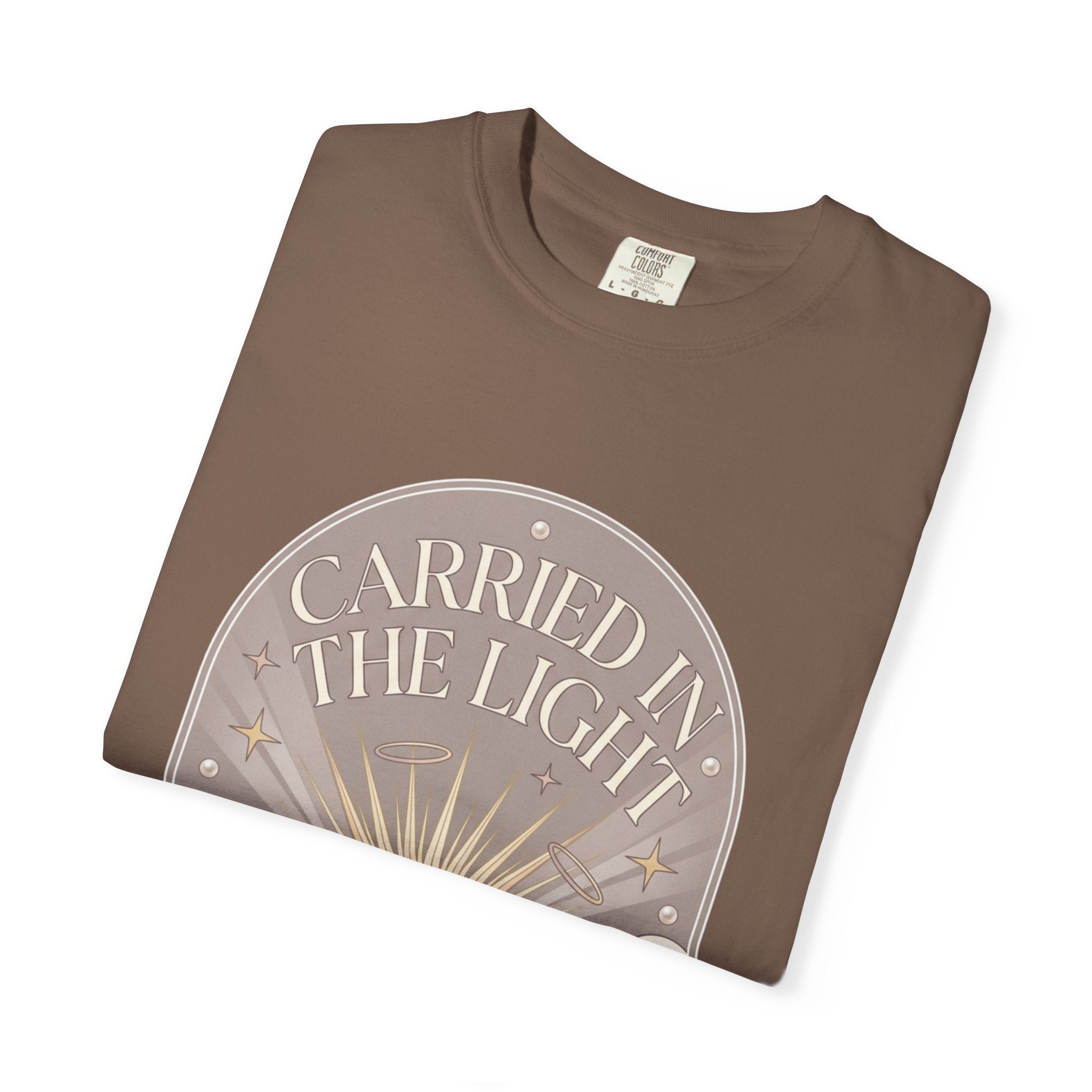 Carried in The Light Tee -Comfort Colors