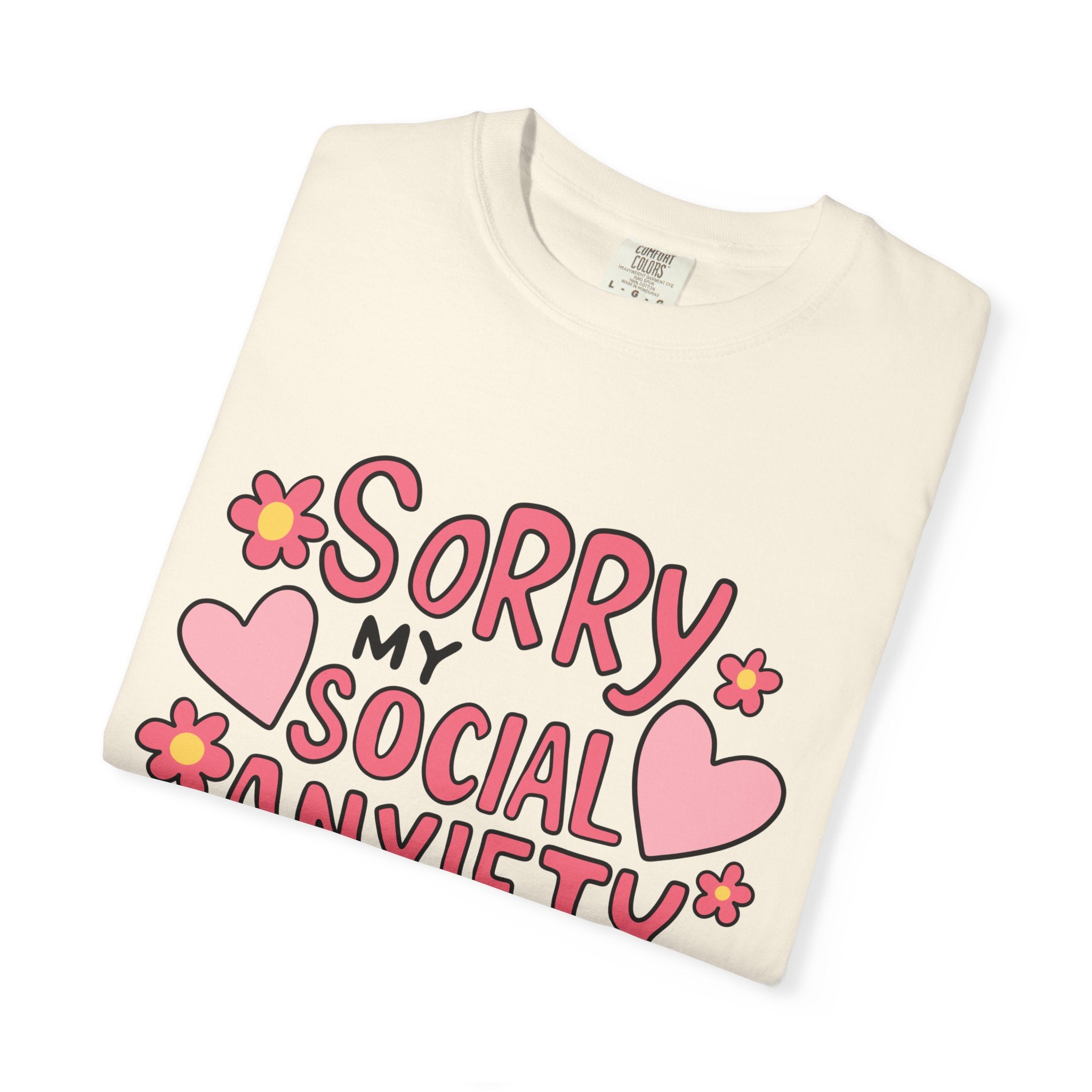 My Social Anxiety Says No Tee - Comfort Colors
