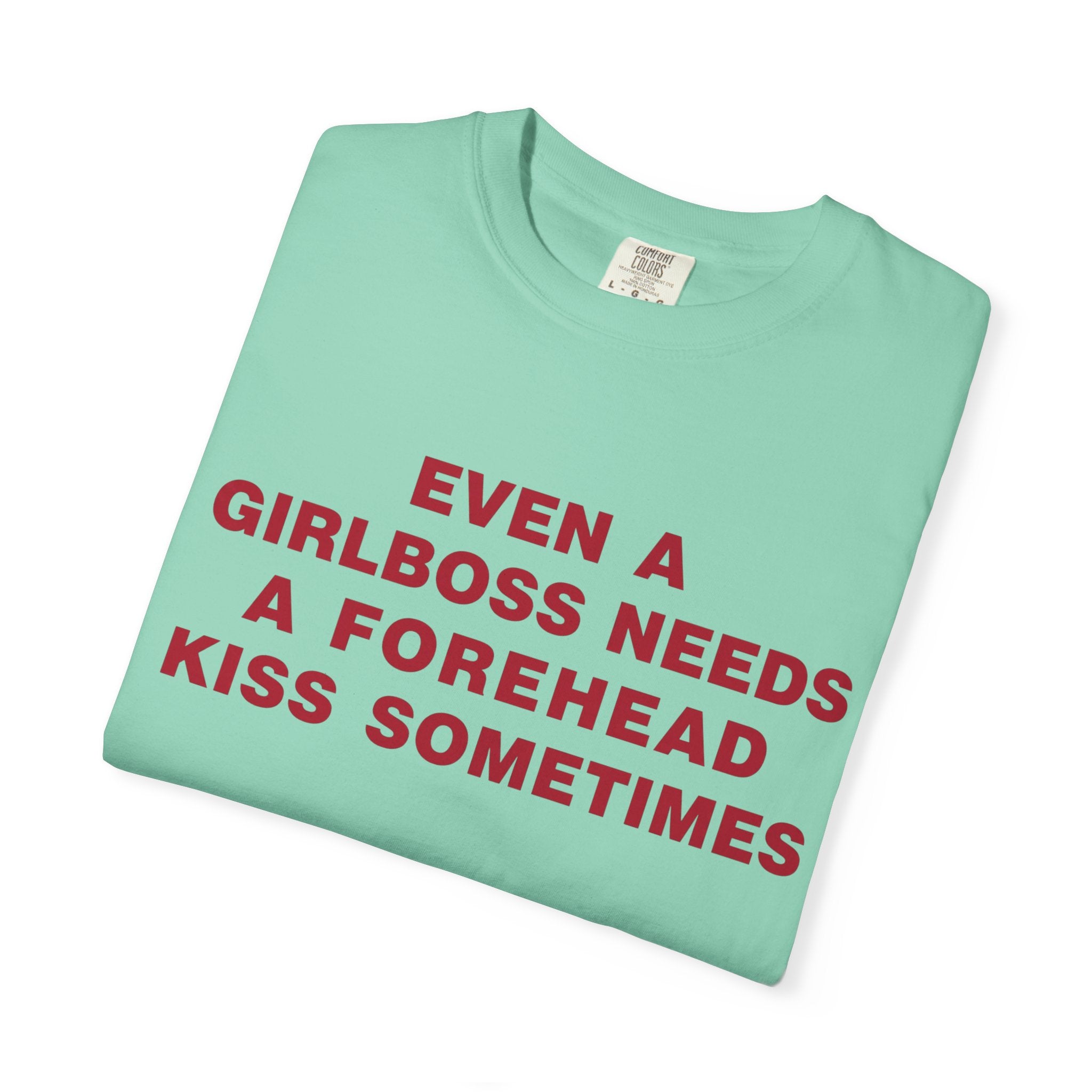 Even a Girl Boss Tee - Comfort Colors