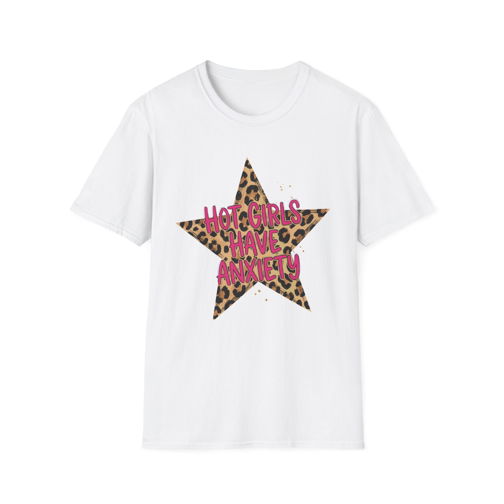 Hot Girls Have Anxiety Tee- Gildan