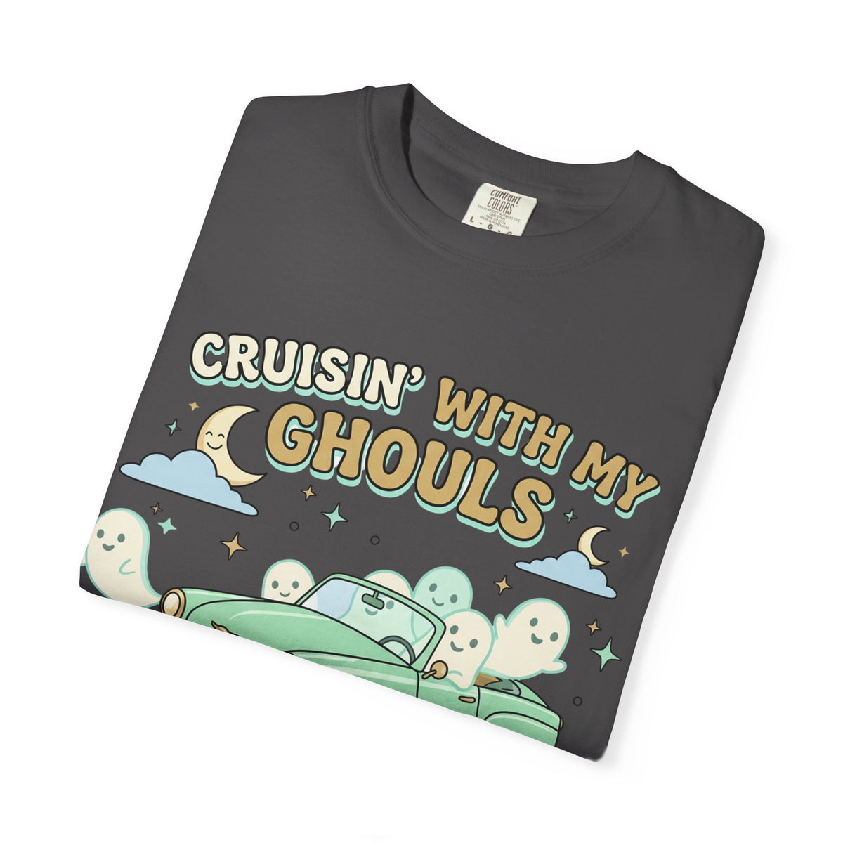 Cruisin' With My Ghouls Tee - Comfort Colors