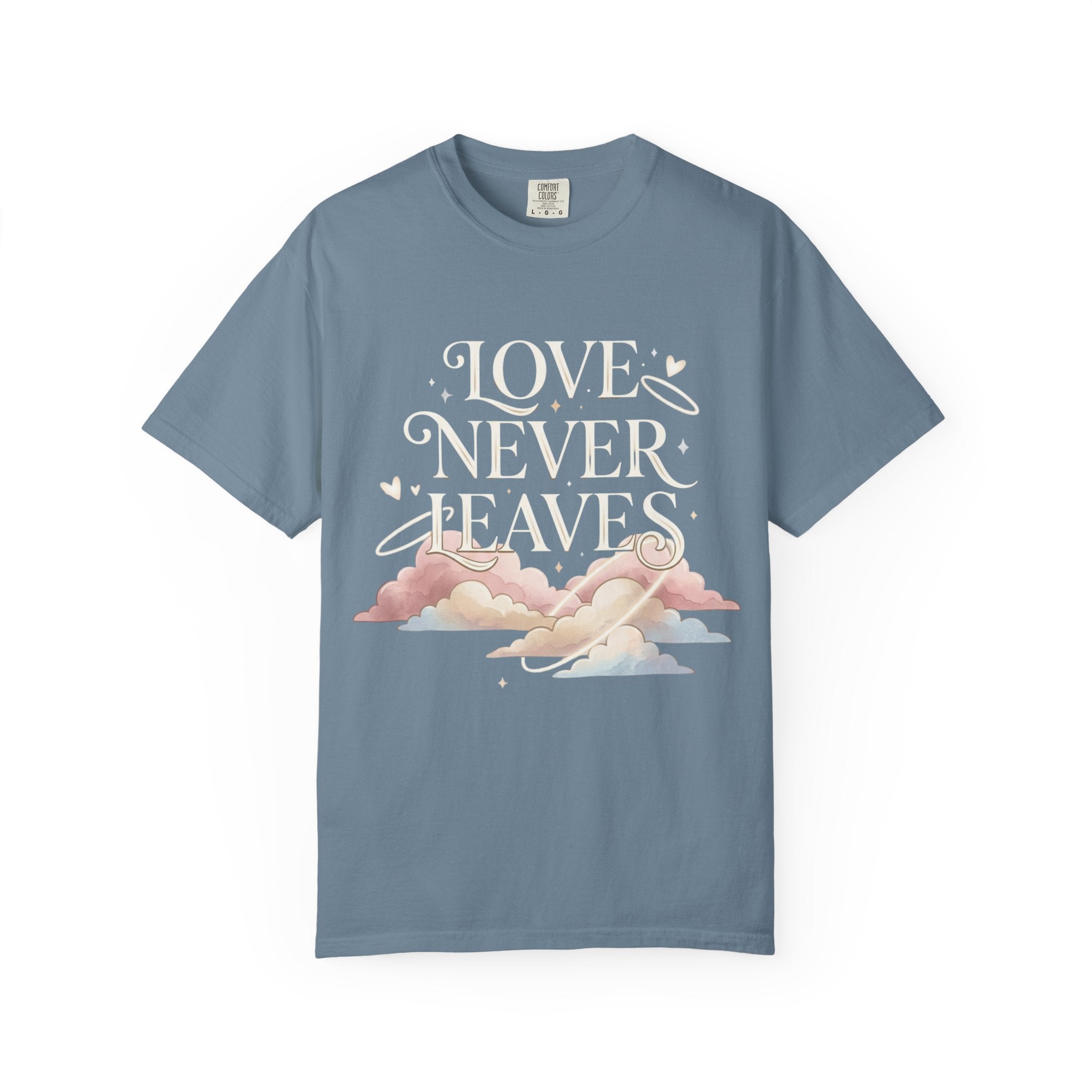 Love Never Leaves Tee - Comfort Colors