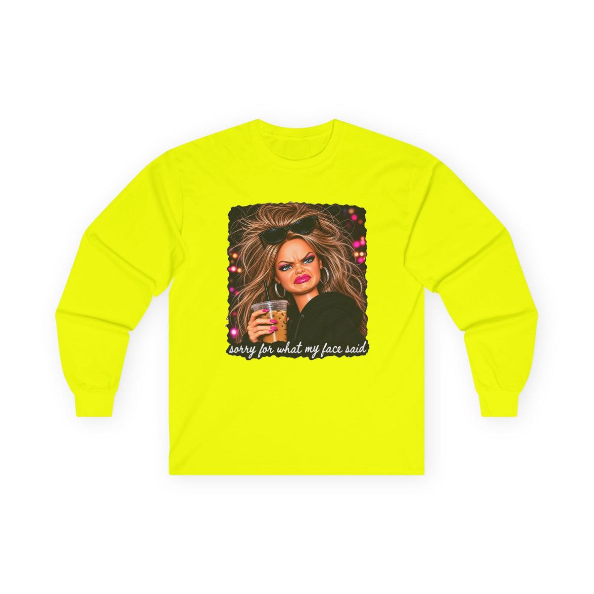 Sorry For What My Face Said Long Sleeve Tee - Gildan