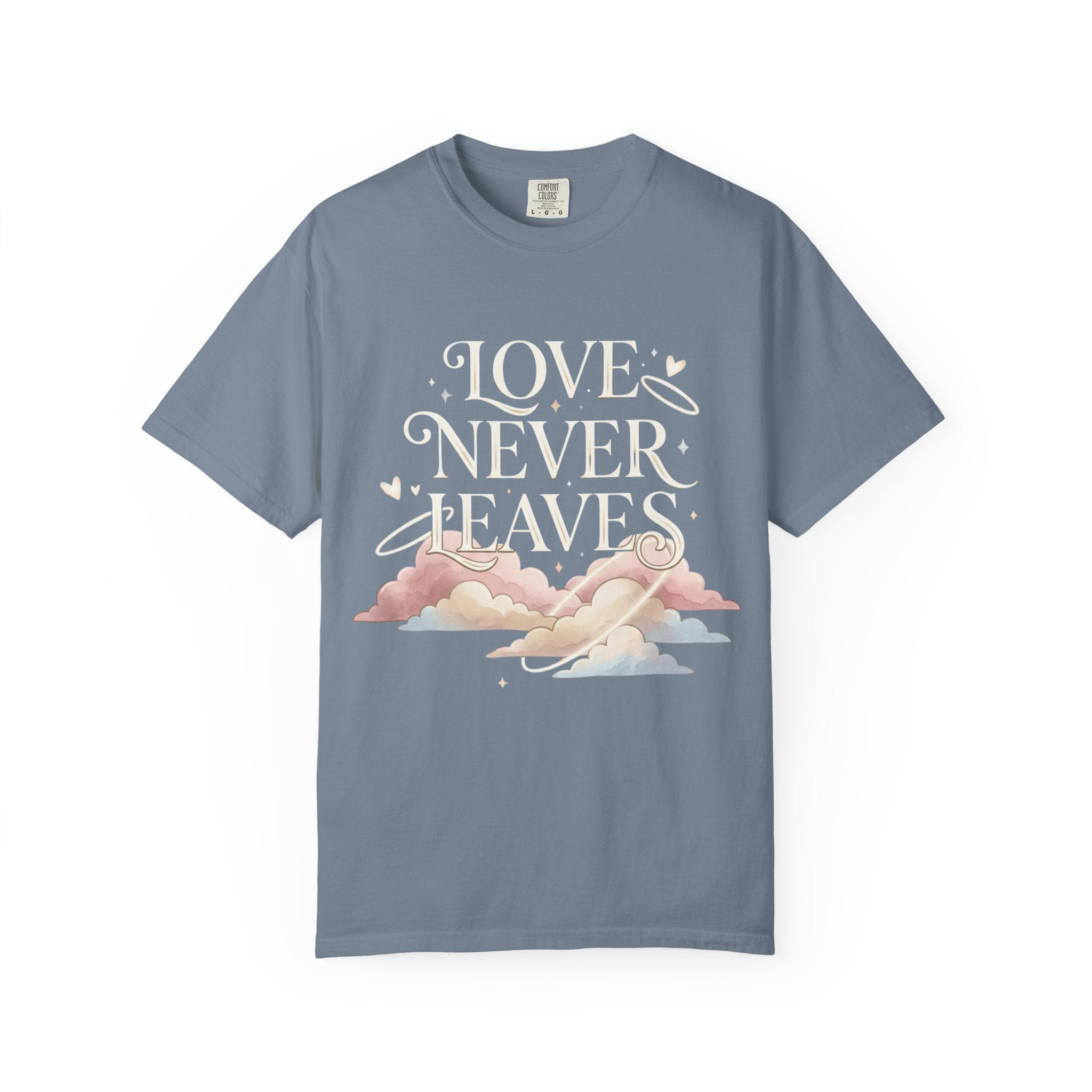 Love Never Leaves Tee - Comfort Colors