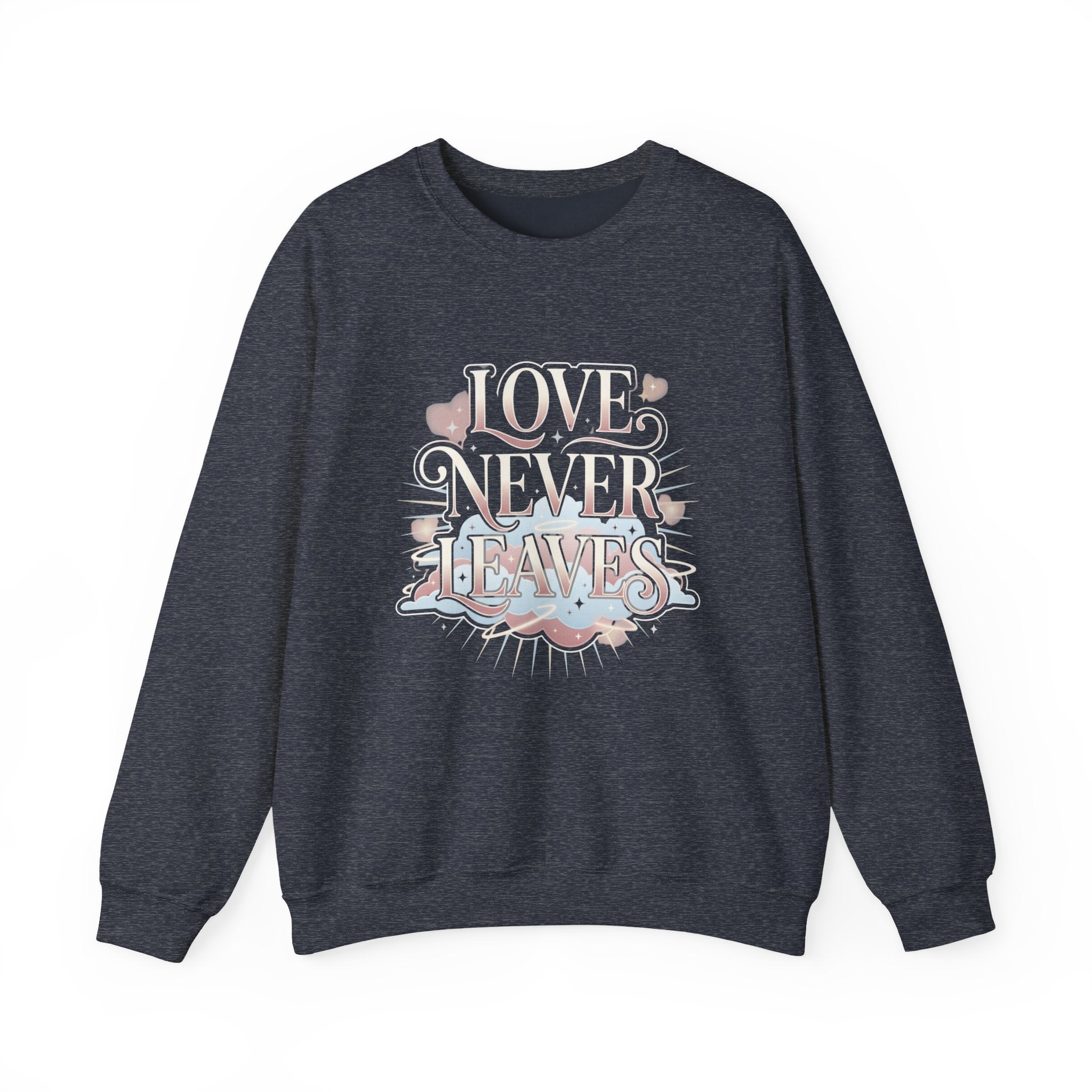 Love Never Leaves Sweatshirt - Gildan