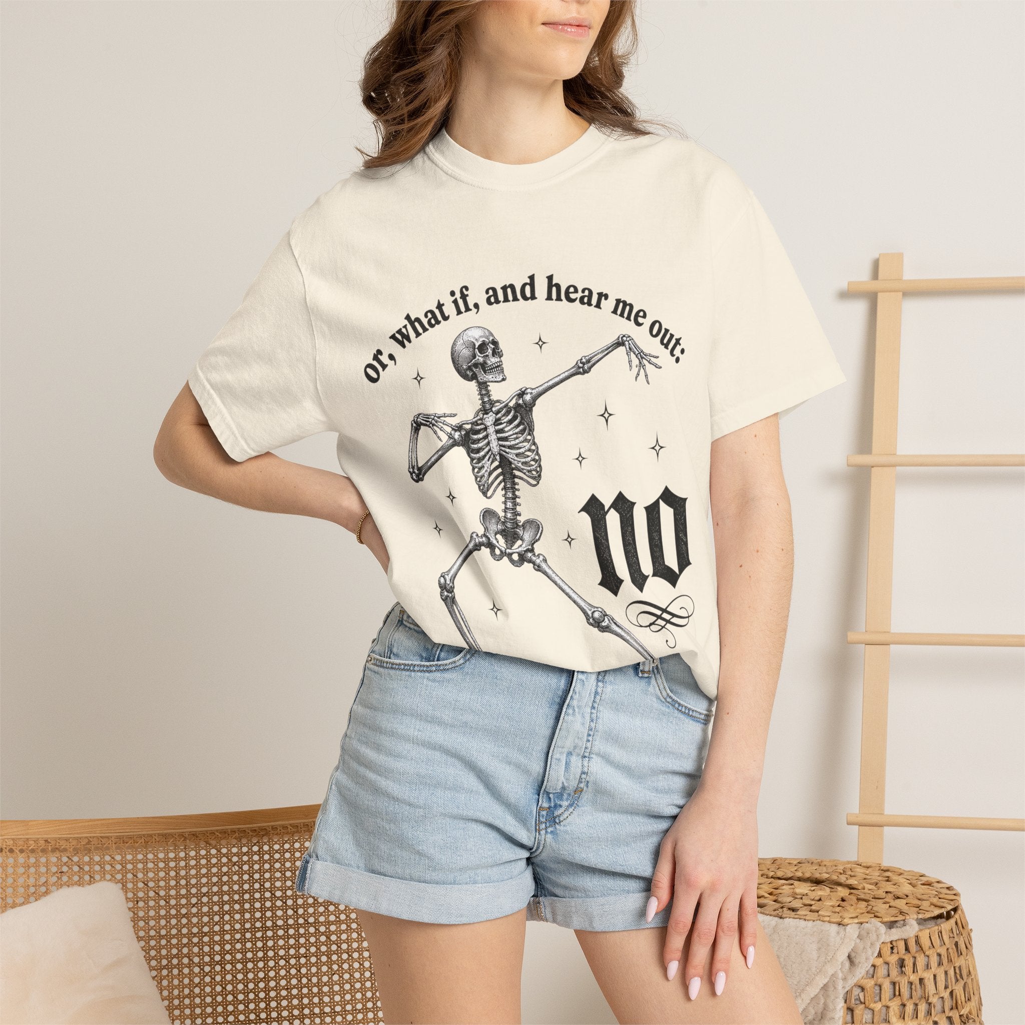 Or What If Hear Me Out Tee - Comfort Colors