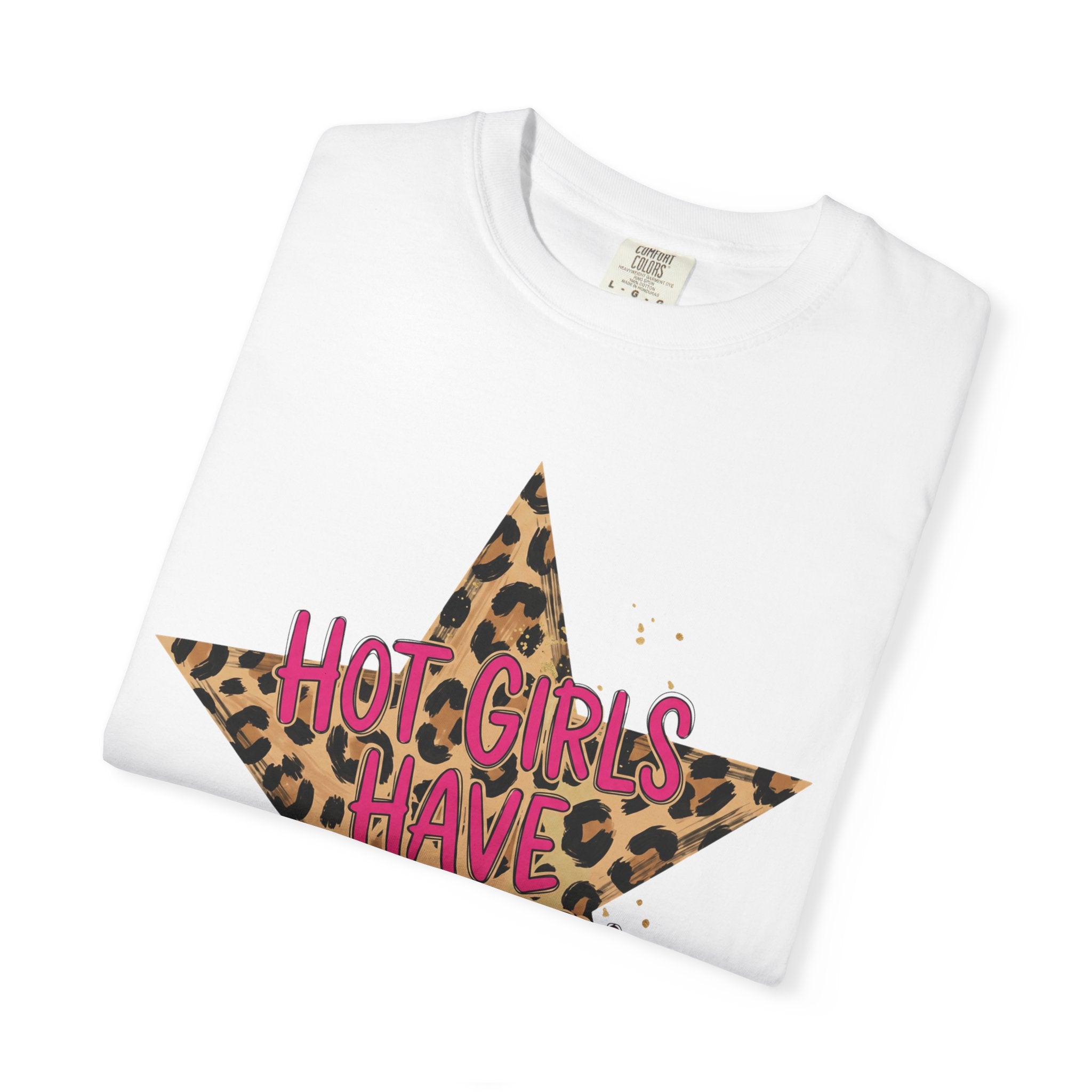 Hot Girls Have Anxiety Tee - Comfort Colors
