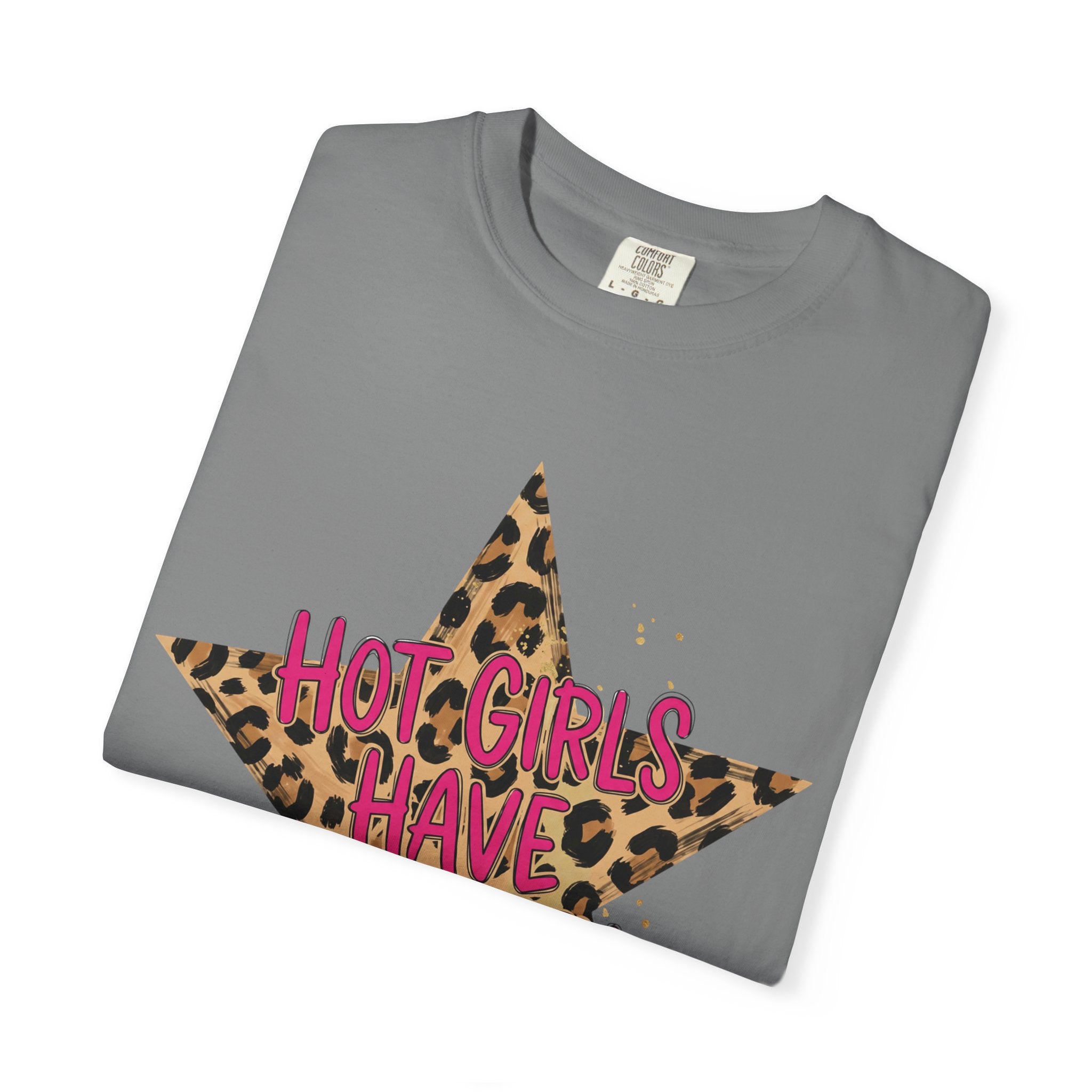 Hot Girls Have Anxiety Tee - Comfort Colors