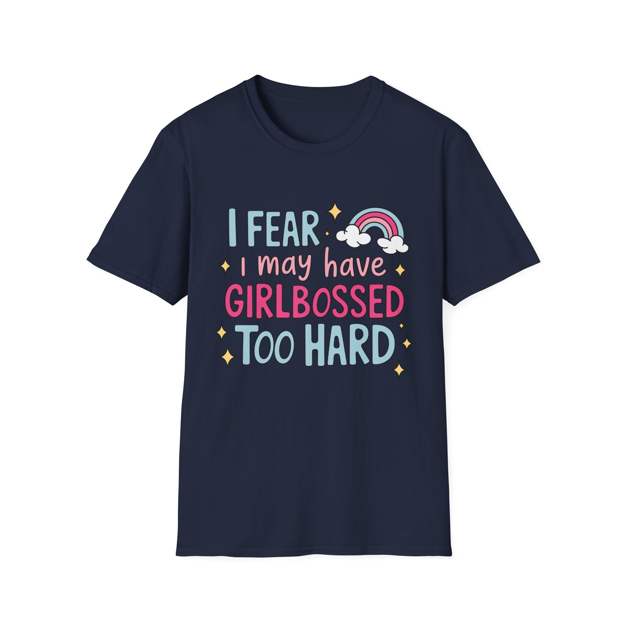 Girlbossed Too Hard Tee- Gildan