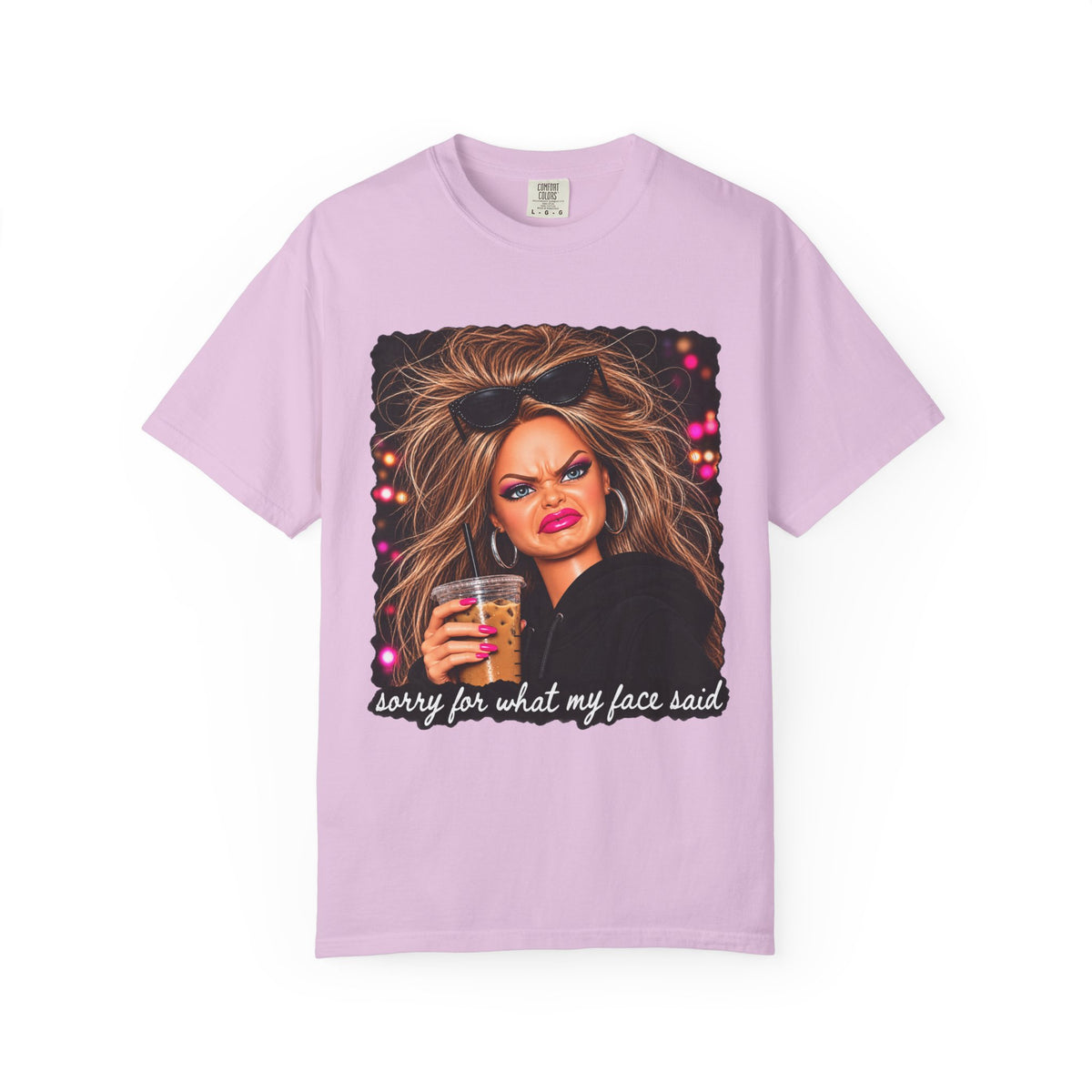 Sorry For What My Face Said Tee - Comfort Colors